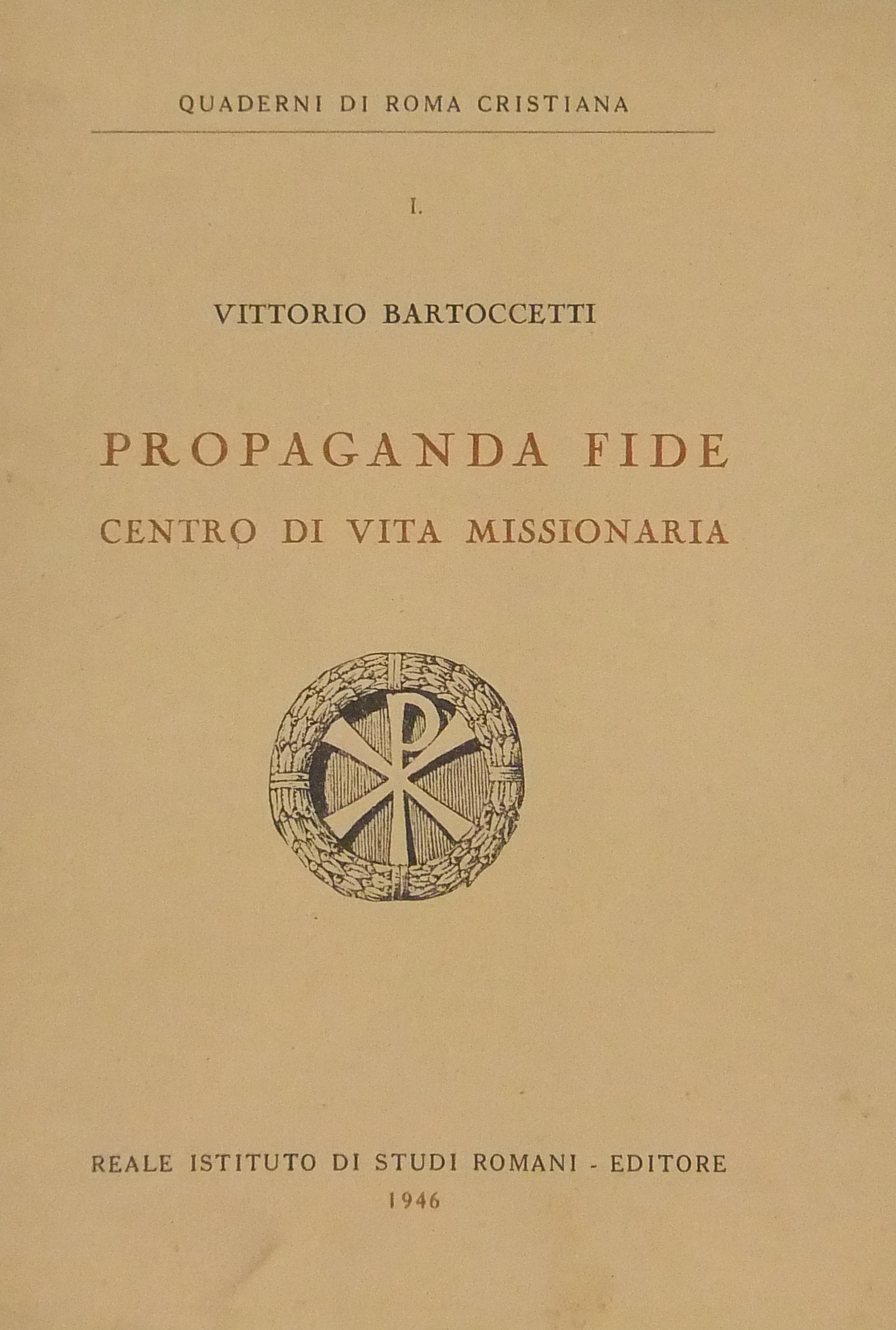 Propaganda Fide centro di vita missionaria