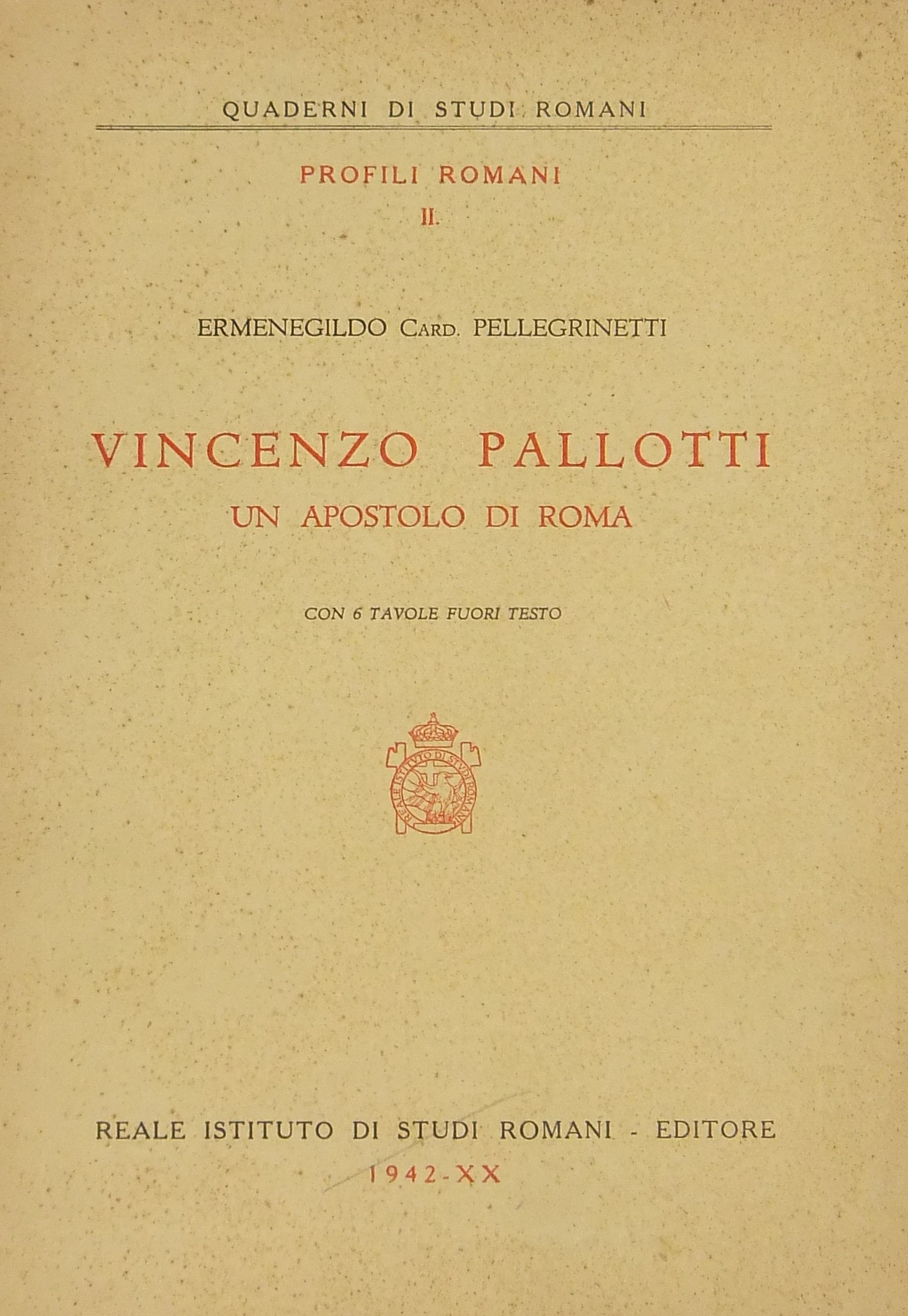 Vincenzo Pallotti un apostolo di Roma. Con 6 tavol