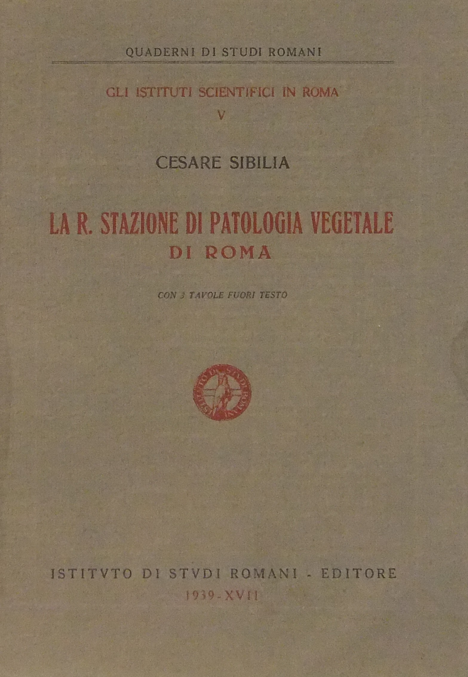 La R. Stazione di Patologia Vegetale di Roma. Con