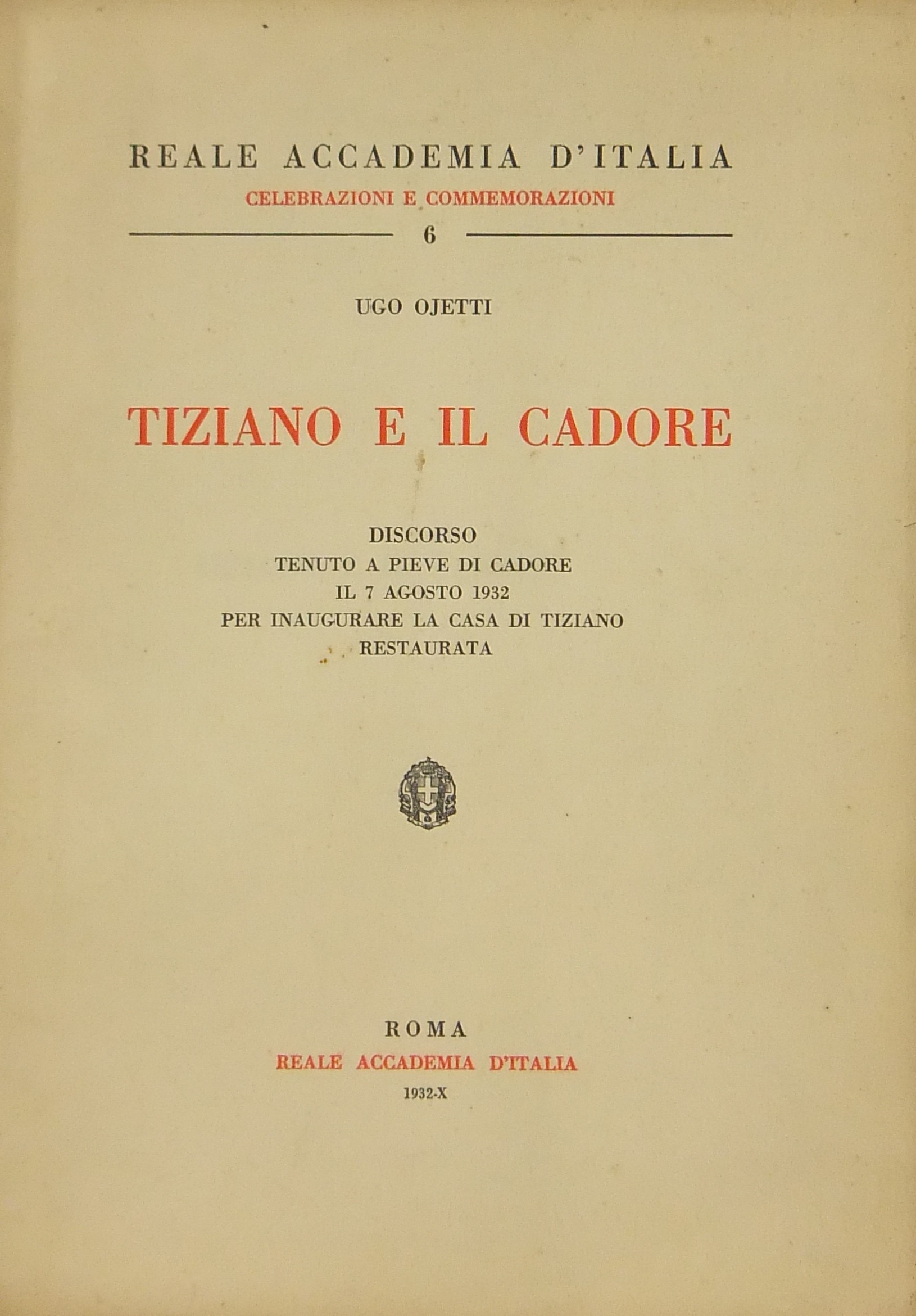 Tiziano e il Cadore. Discorso tenuto a Pieve di Ca