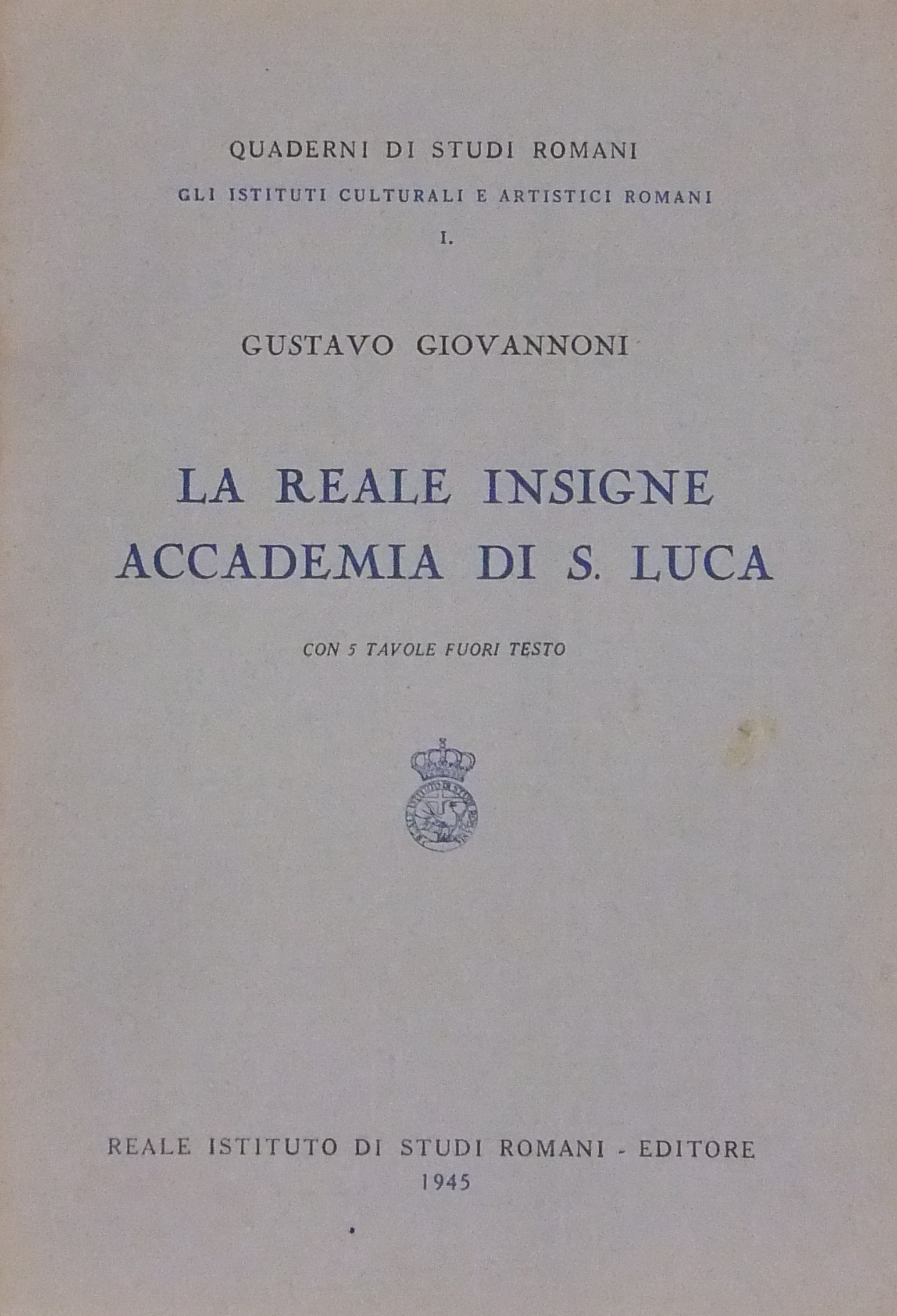 La Reale insigne Accademia di S. Luca. Con 5 tavol