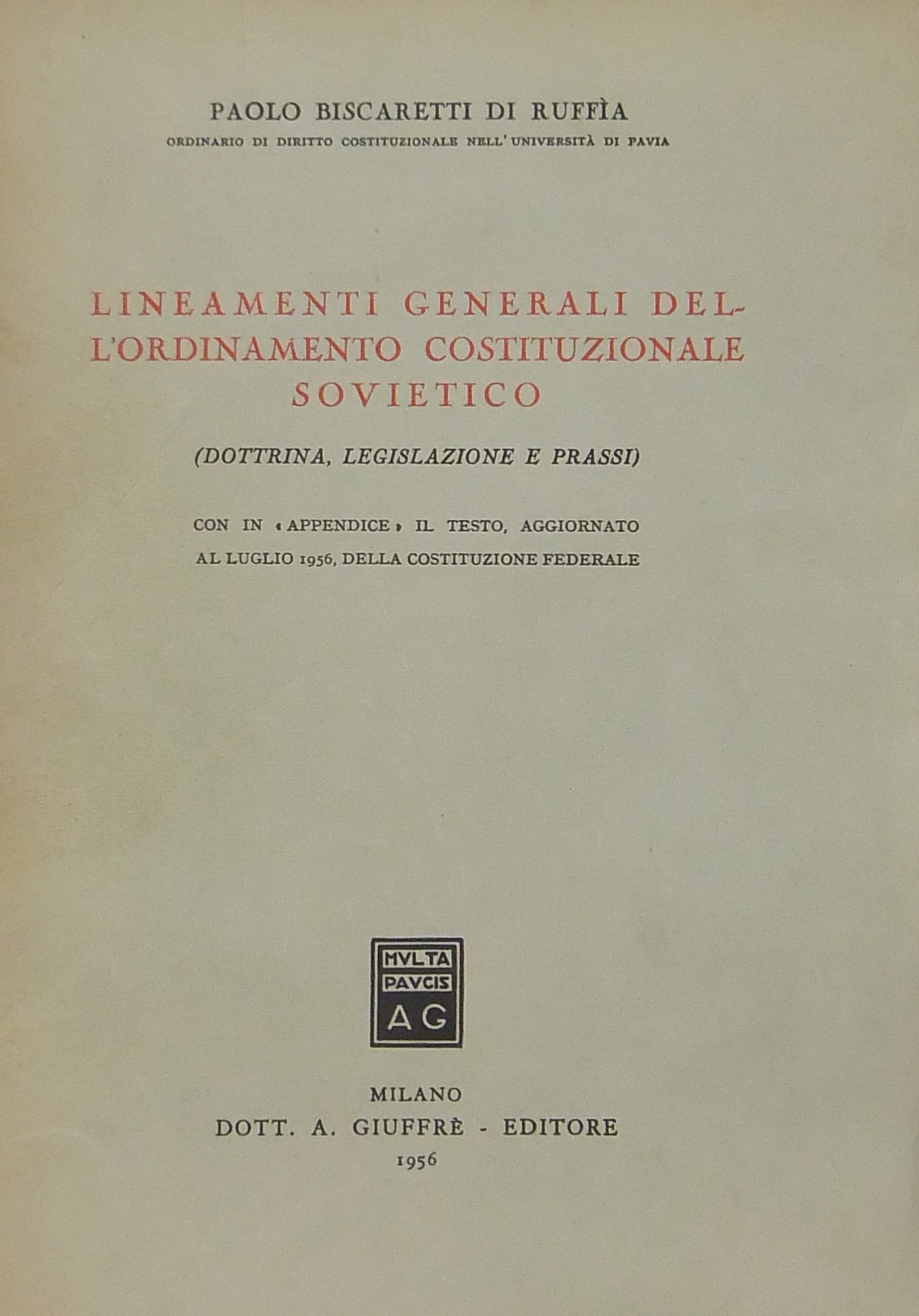 Lineamenti generali dell'ordinamento costituzionale sovietico (dottrina legislazione e prassi)