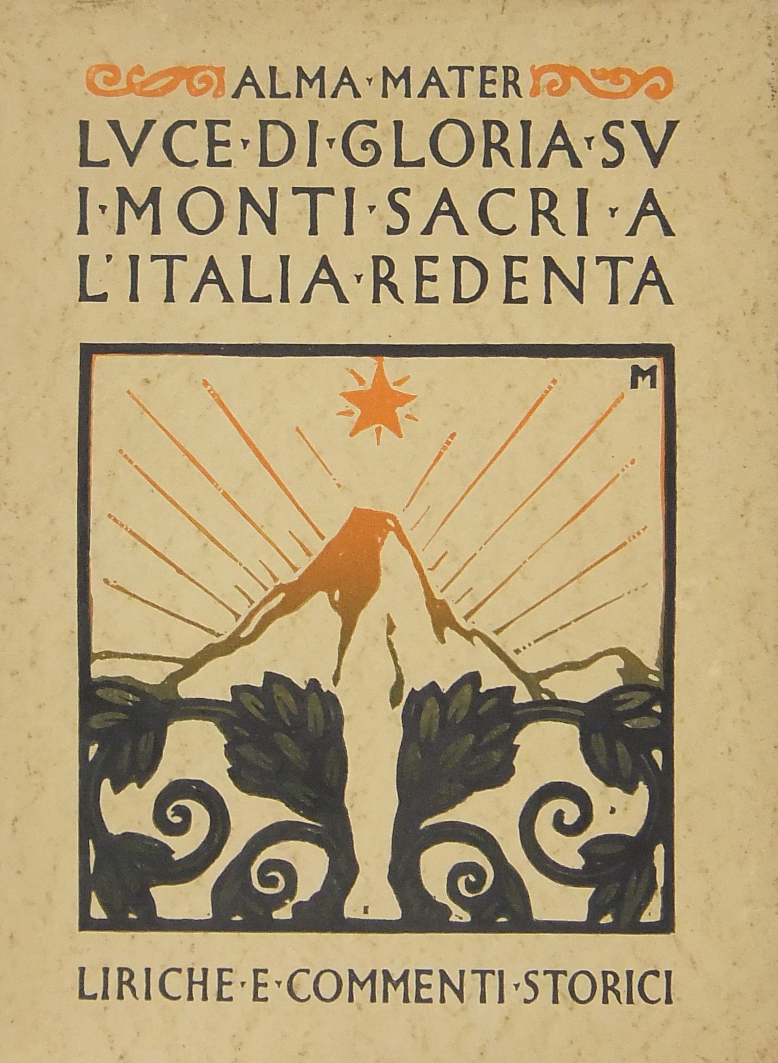 Luce di gloria su i monti sacri a l'Italia redente