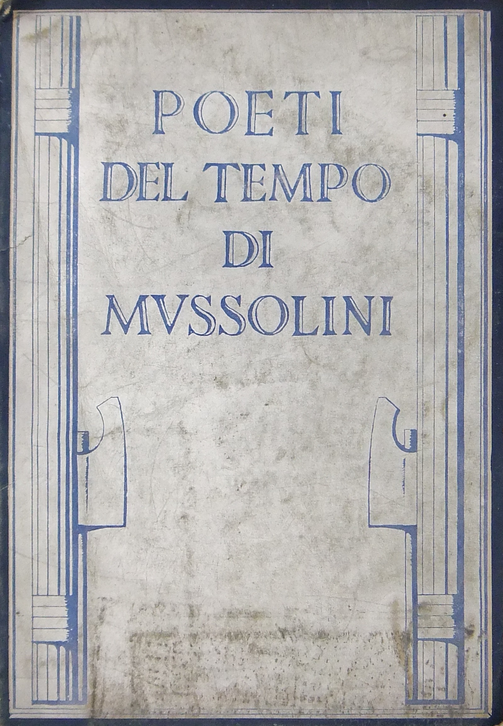 Poeti del tempo di Mussolini