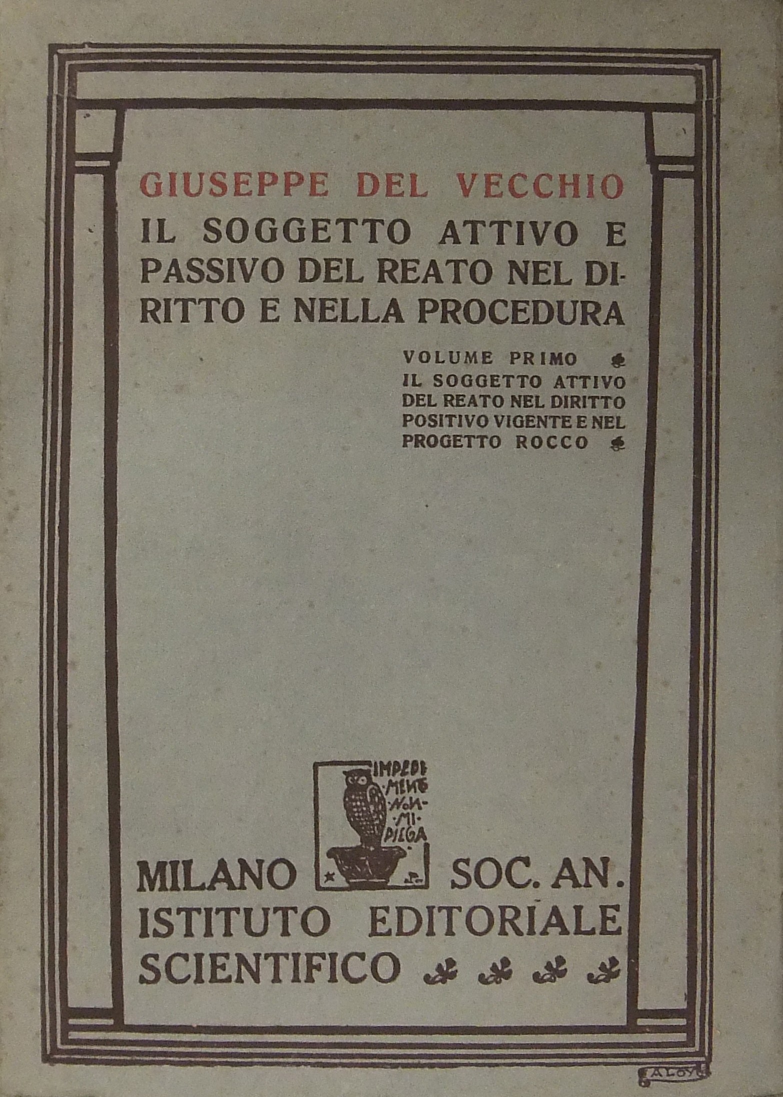 Il soggetto attivo e passivo del reato nel diritto