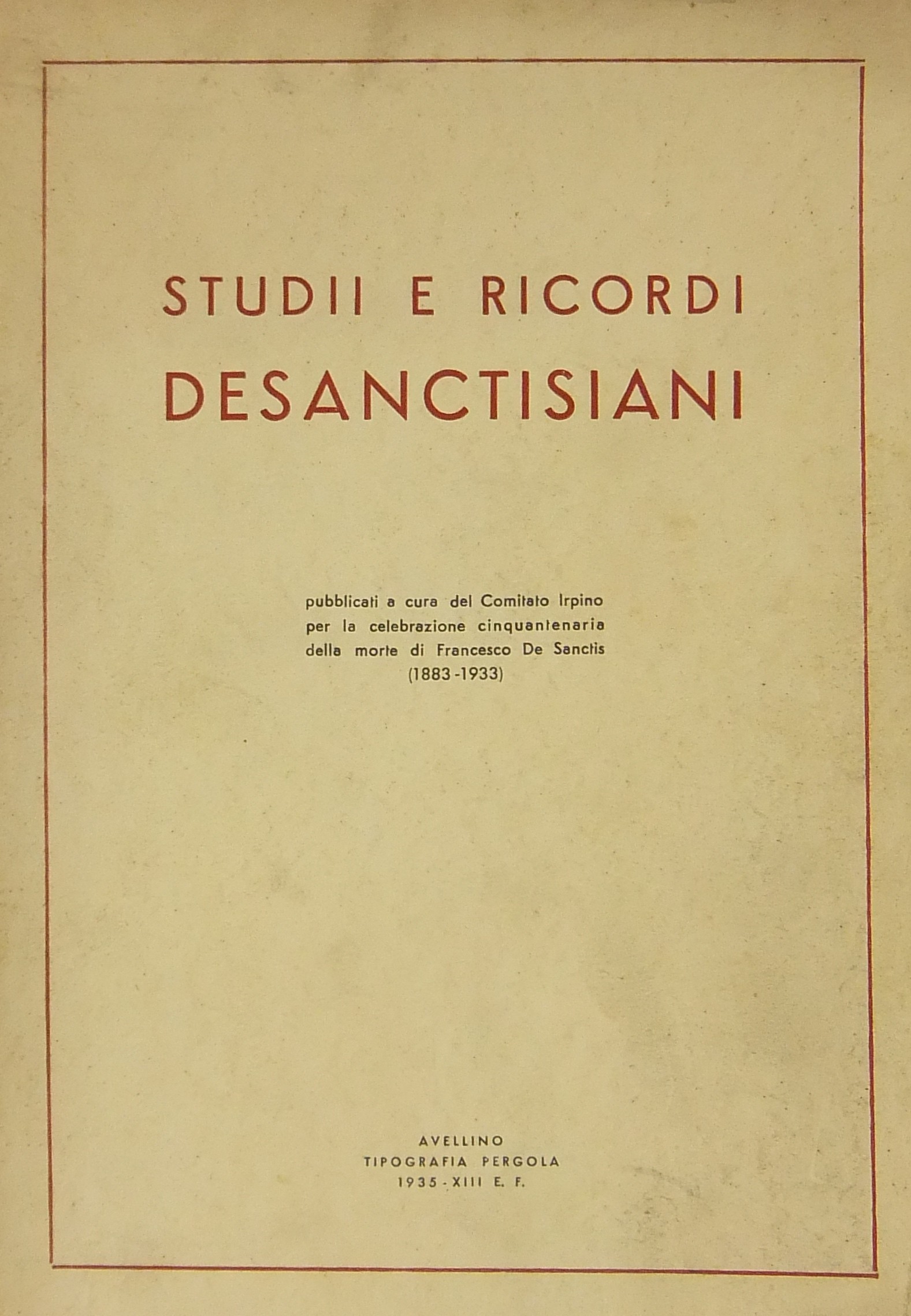 Studii e ricordi desanctisiani. Pubblicati a cura