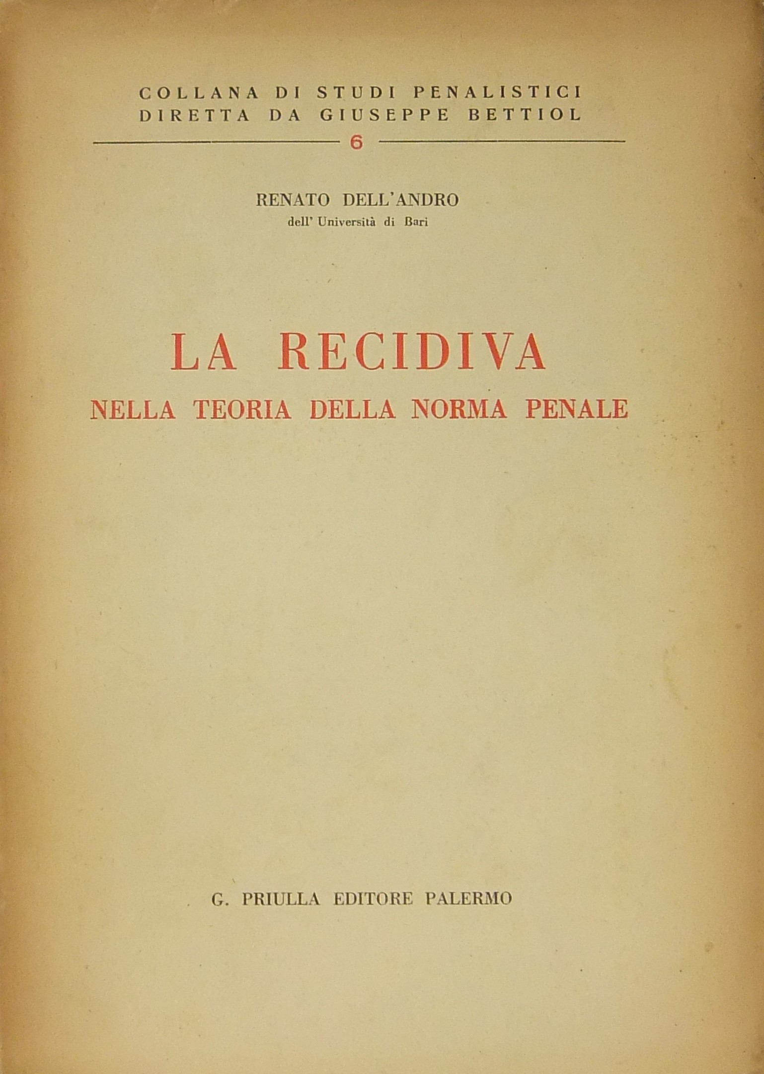 La recidiva nella teoria della norma penale