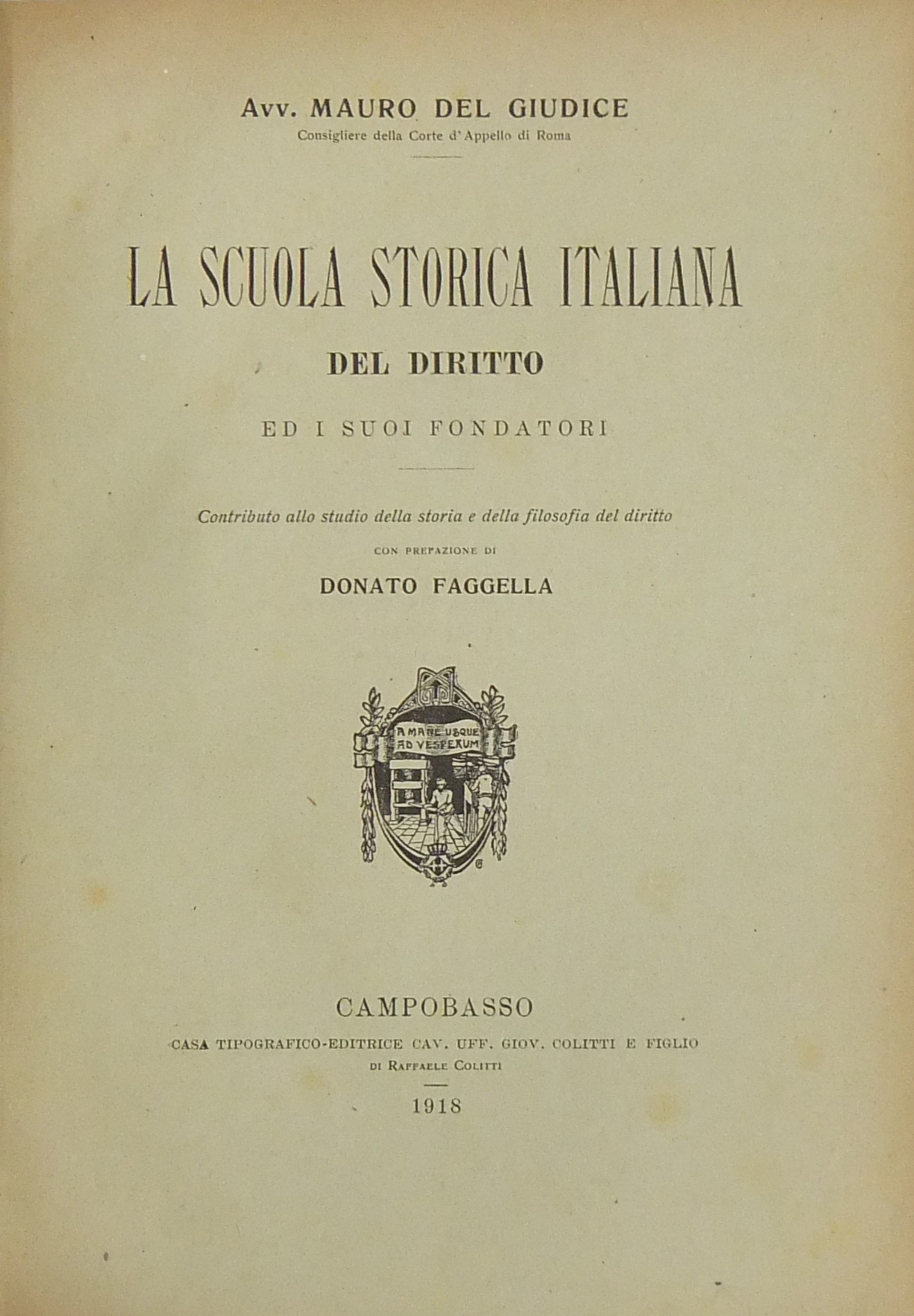 La scuola storica italiana del diritto ed i suoi f