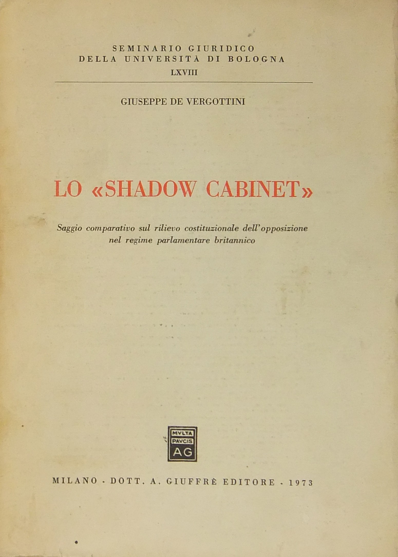 Lo shadow cabinet . Saggio comparativo sul rilievo