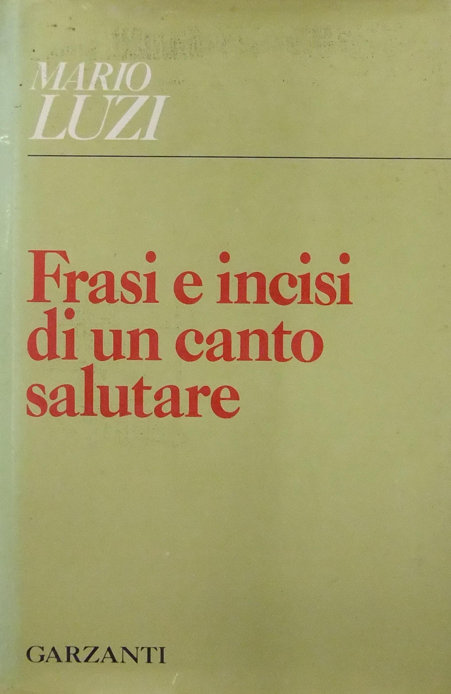Frasi e incisi di un canto salutare