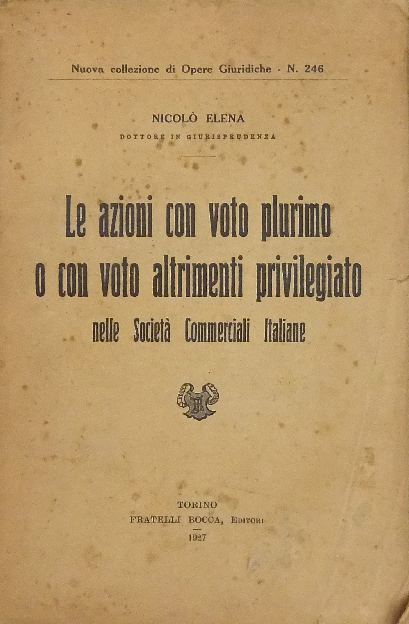 Le azioni con voto plurimo o con voto altrimenti privilegiato nelle società commerciali italiane