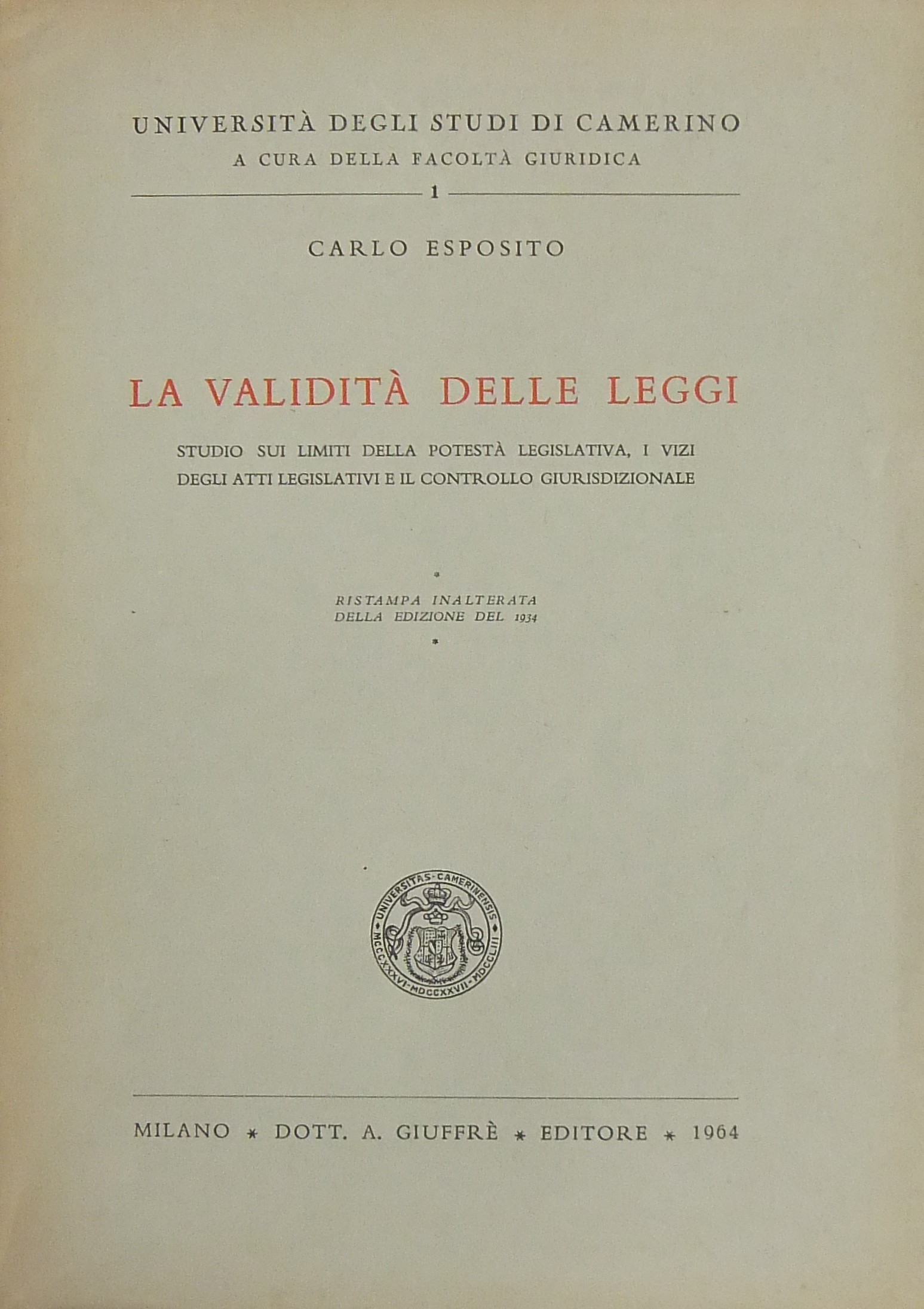 La validità delle leggi. Studio sui limiti della p