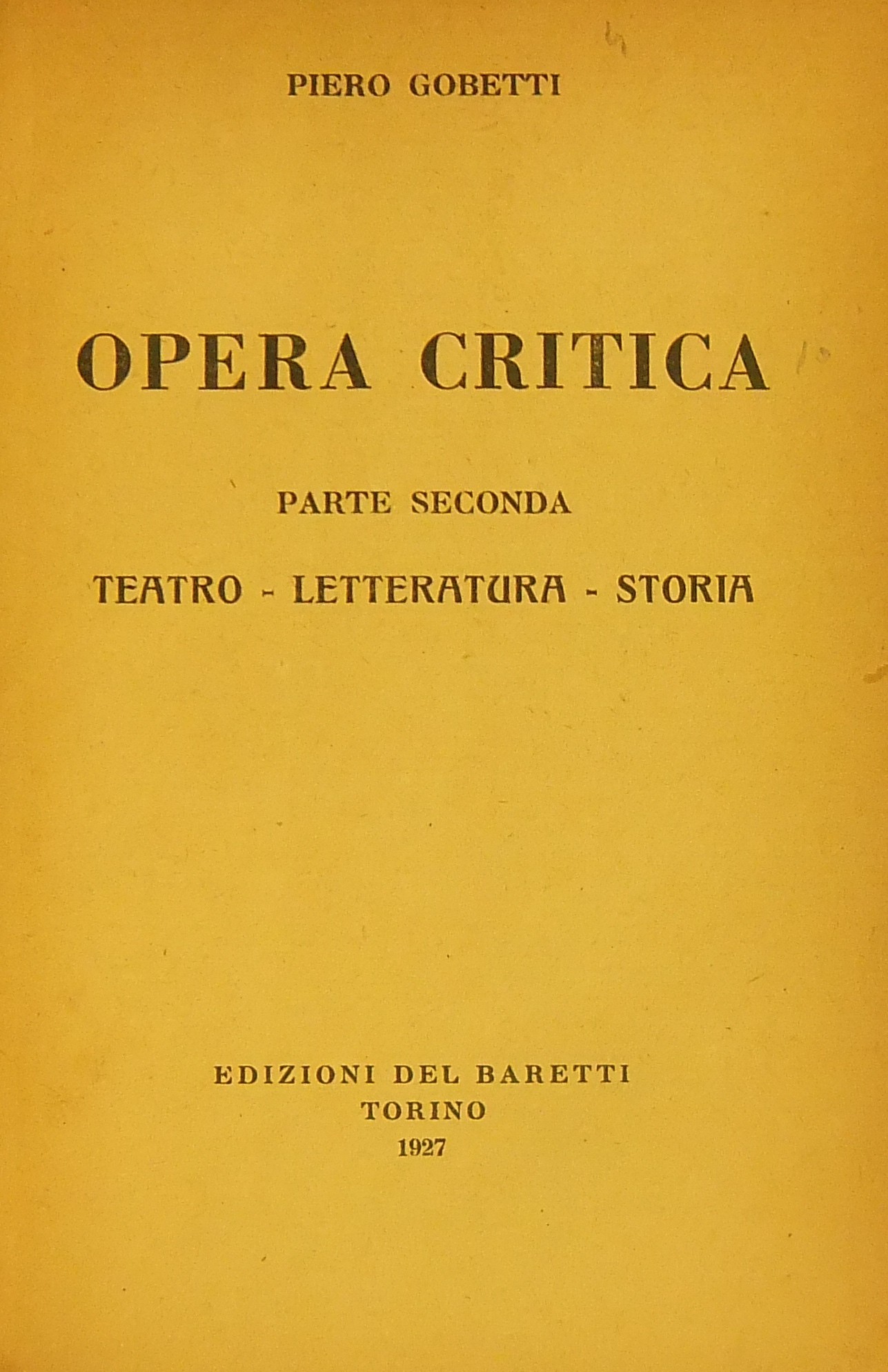Opera critica. Parte seconda - Teatro Letteratura