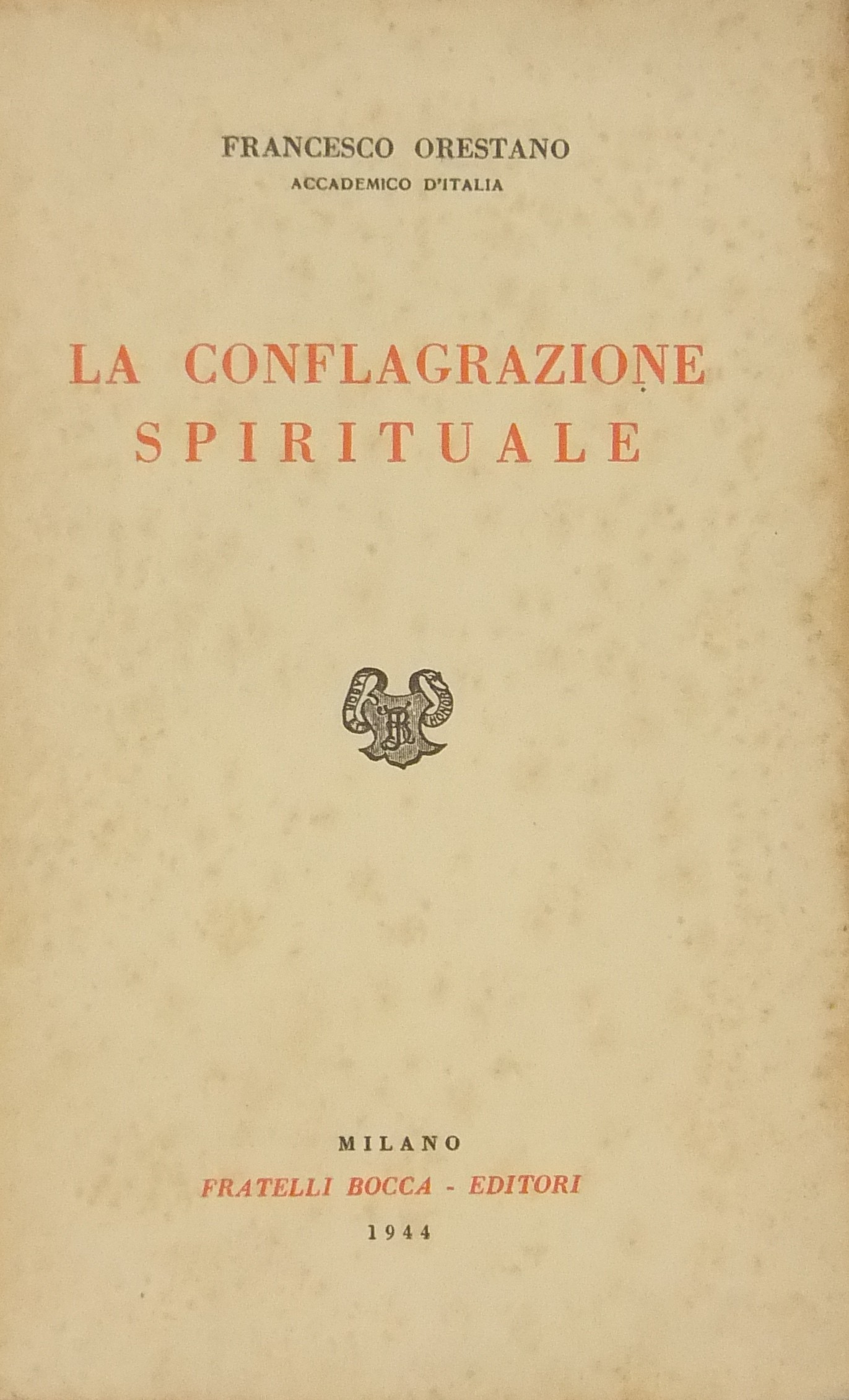 La conflagrazione spirituale e altri saggi filosof