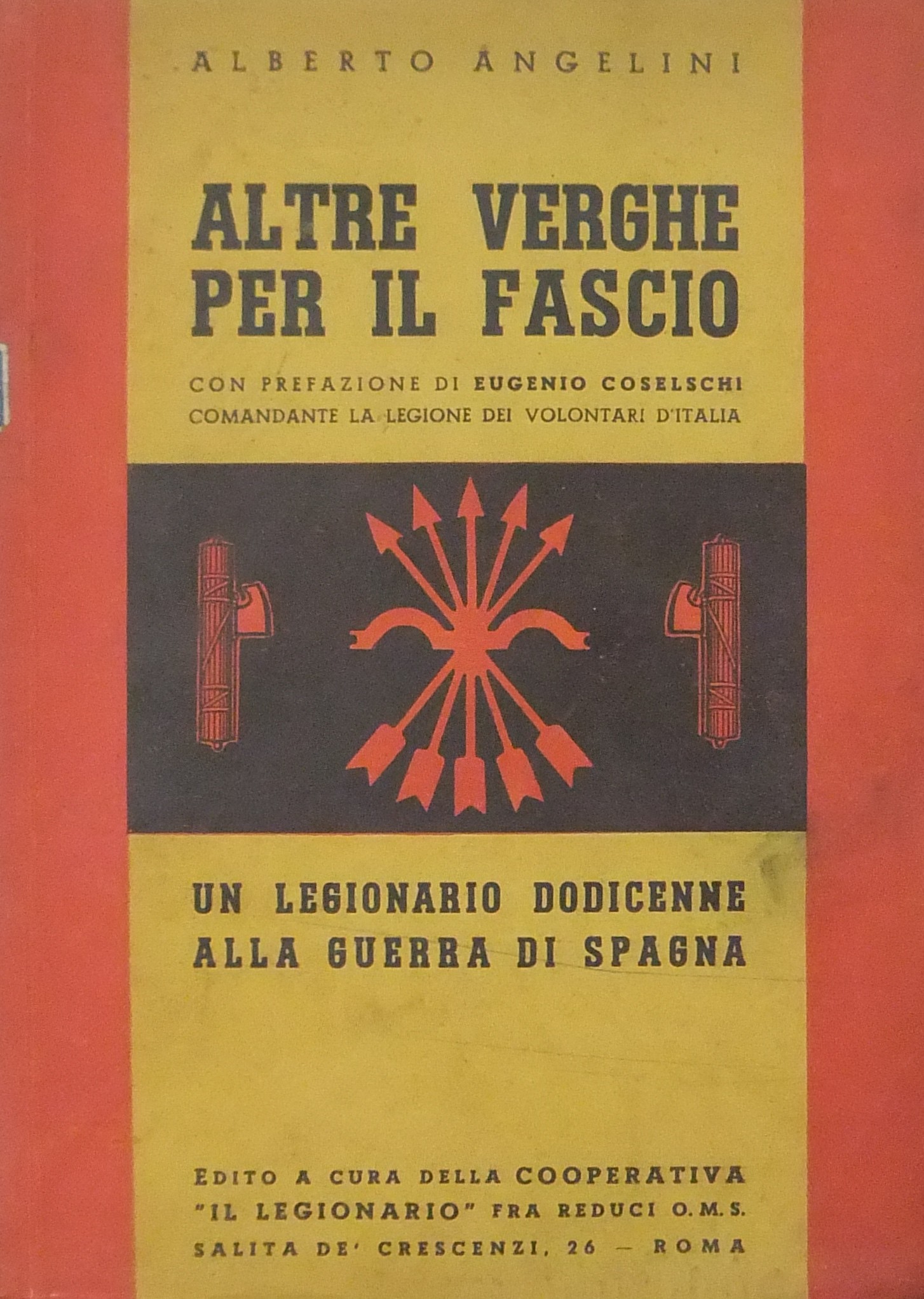 Altre verghe per il fascio. Un legionario dodicenn
