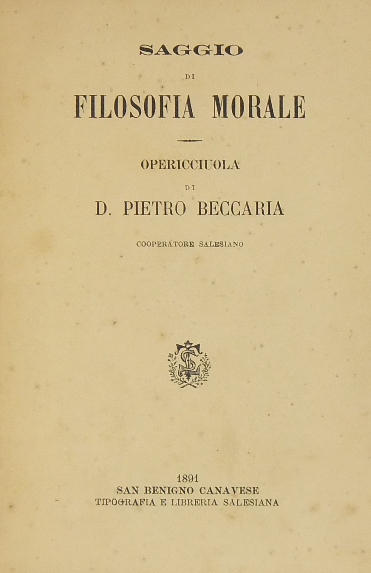 Saggio di filosofia morale. Opericciuola di D. Pie