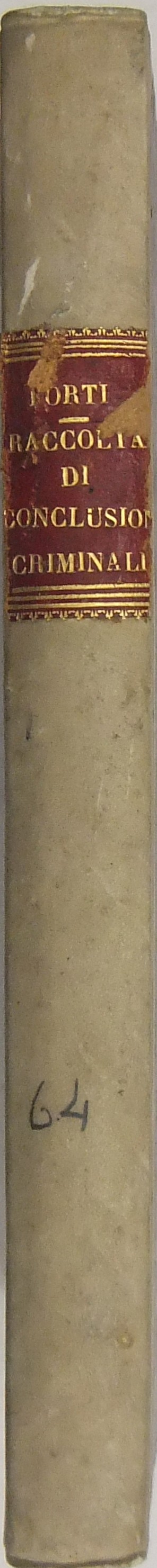 Raccolta di conclusioni criminali. Ordinate ed ann