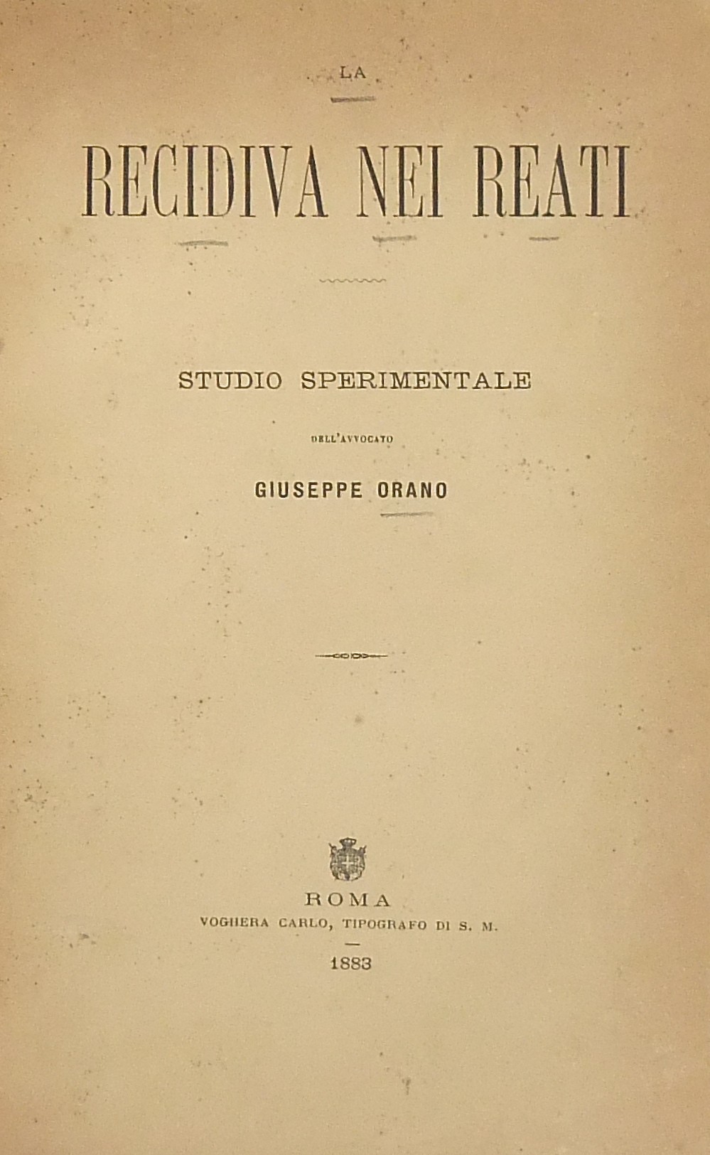 La recidiva nei reati. Studio sperimentale