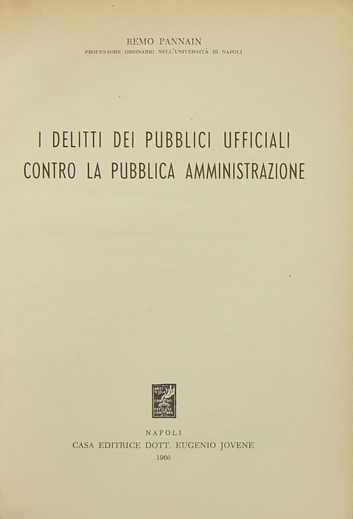 I delitti dei pubblici ufficiali contro la pubblic