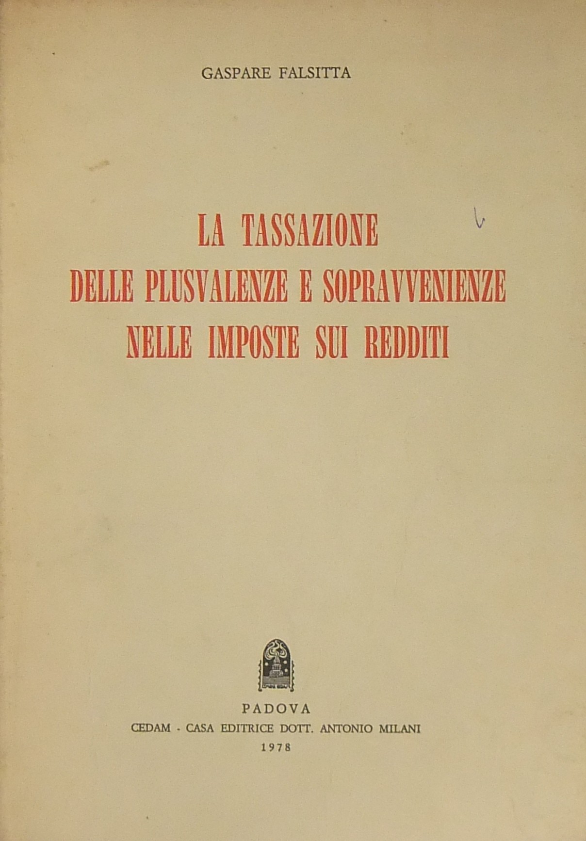 La tassazione delle plusvalenze e sopravvenienze n