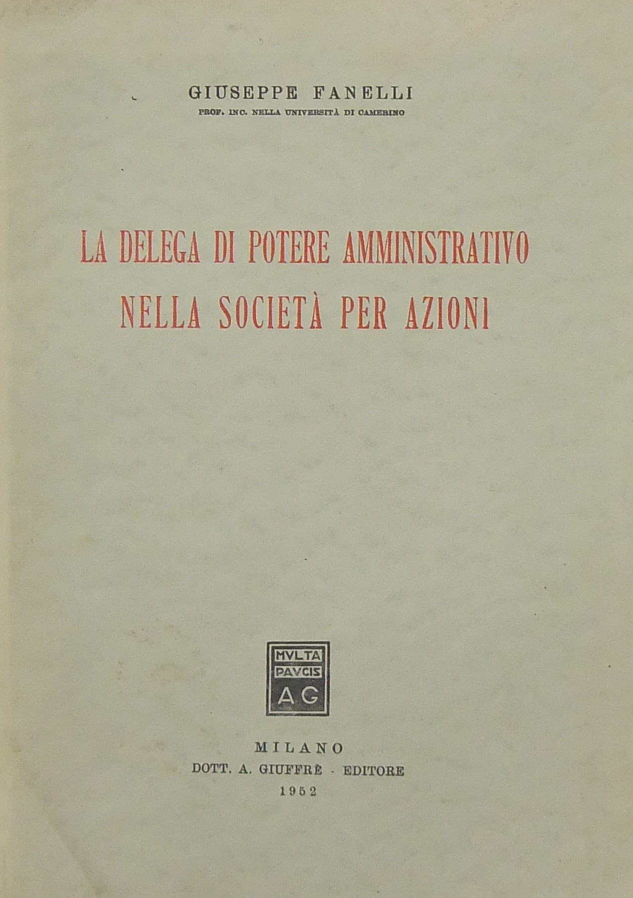 La delega di potere amministrativo nella società p
