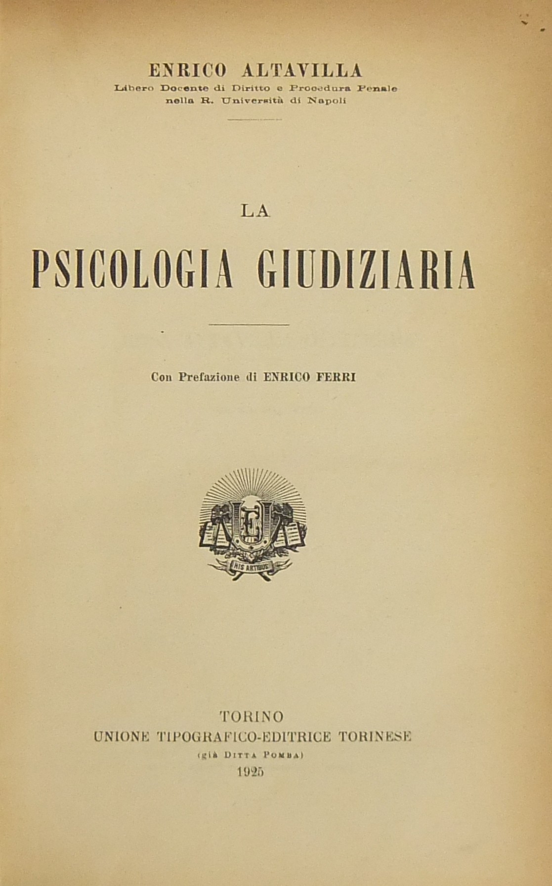 La psicologia giudiziaria. Con prefazione di Enrico Ferri