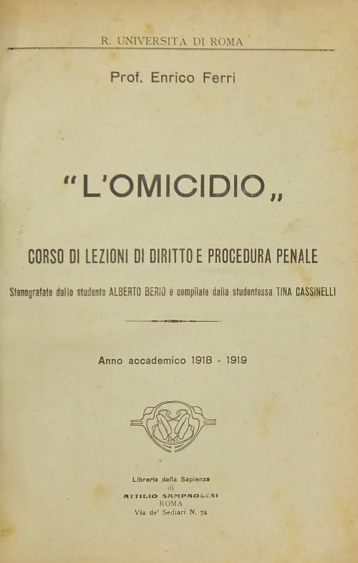 L'omicidio . Corso di lezioni di diritto e procedura penale.