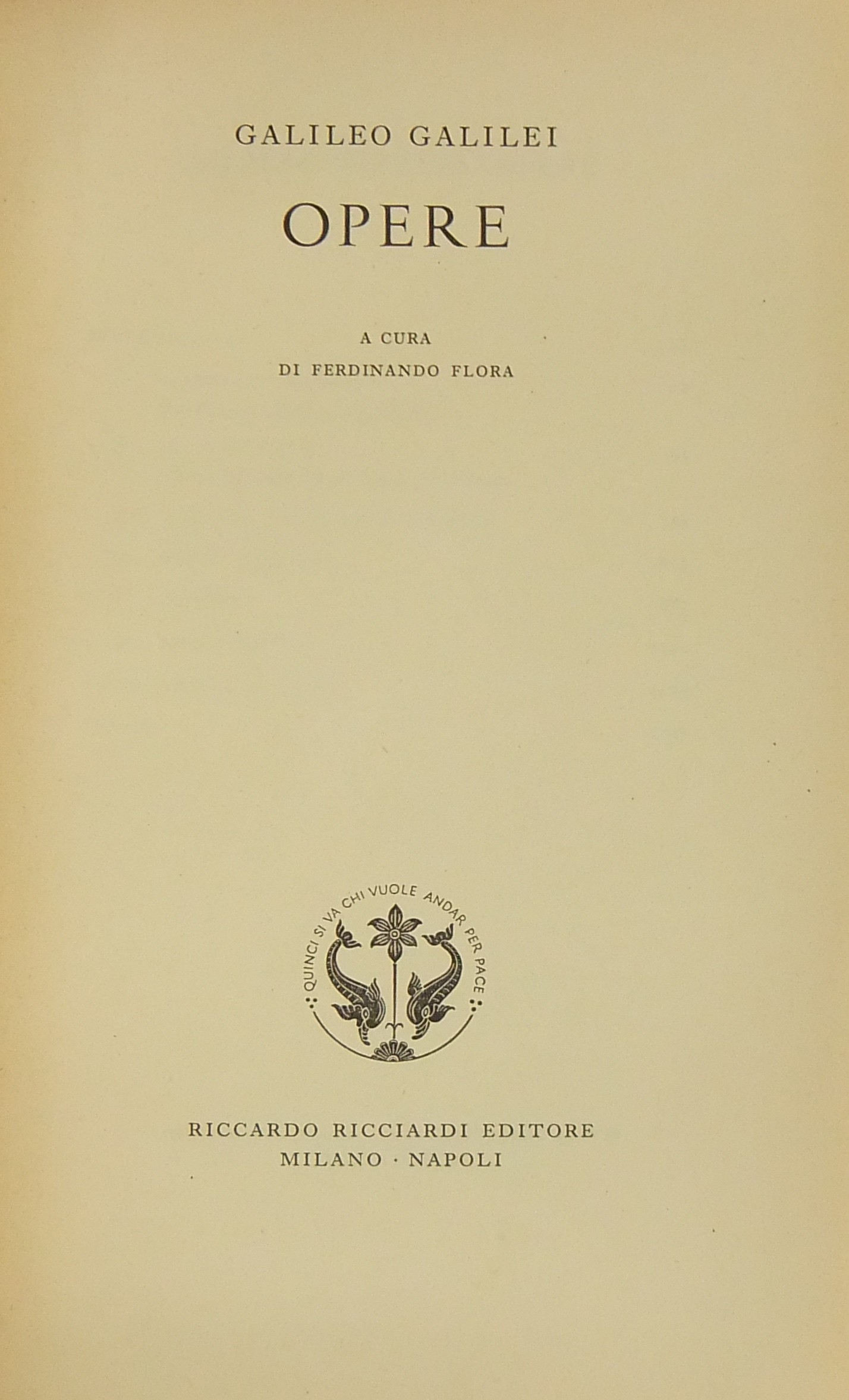 Opere. A cura di Ferdinando Flora