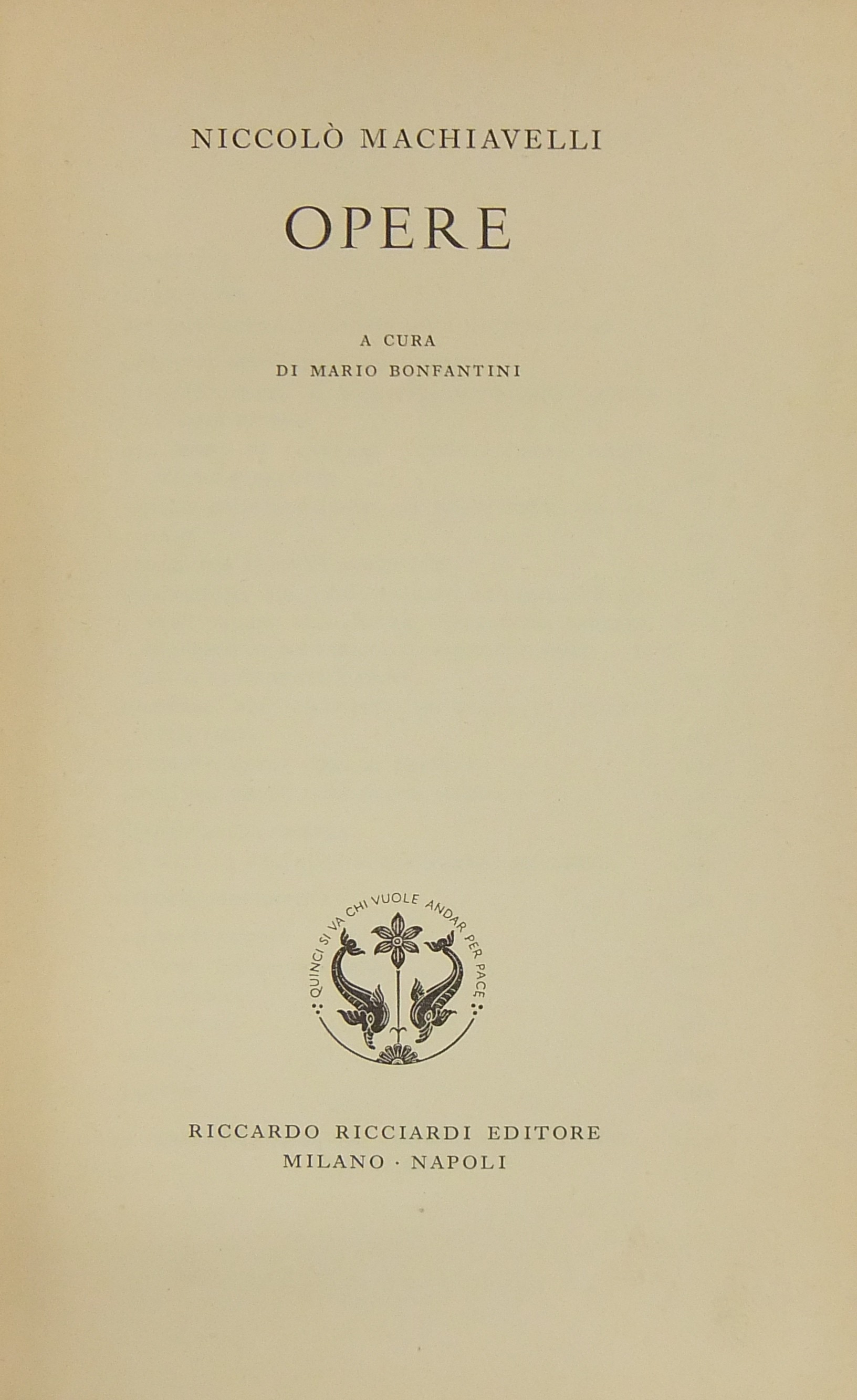 Opere. A cura di Mario Bonfantini