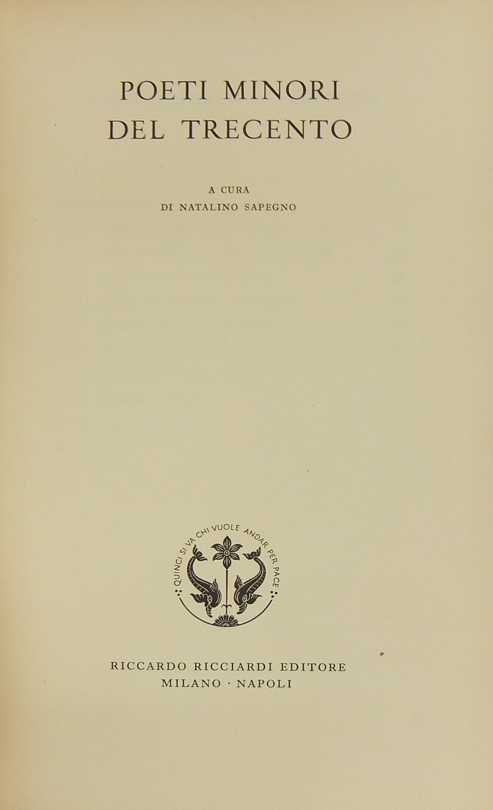 Poeti minori del trecento. A cura di Natalino Sape