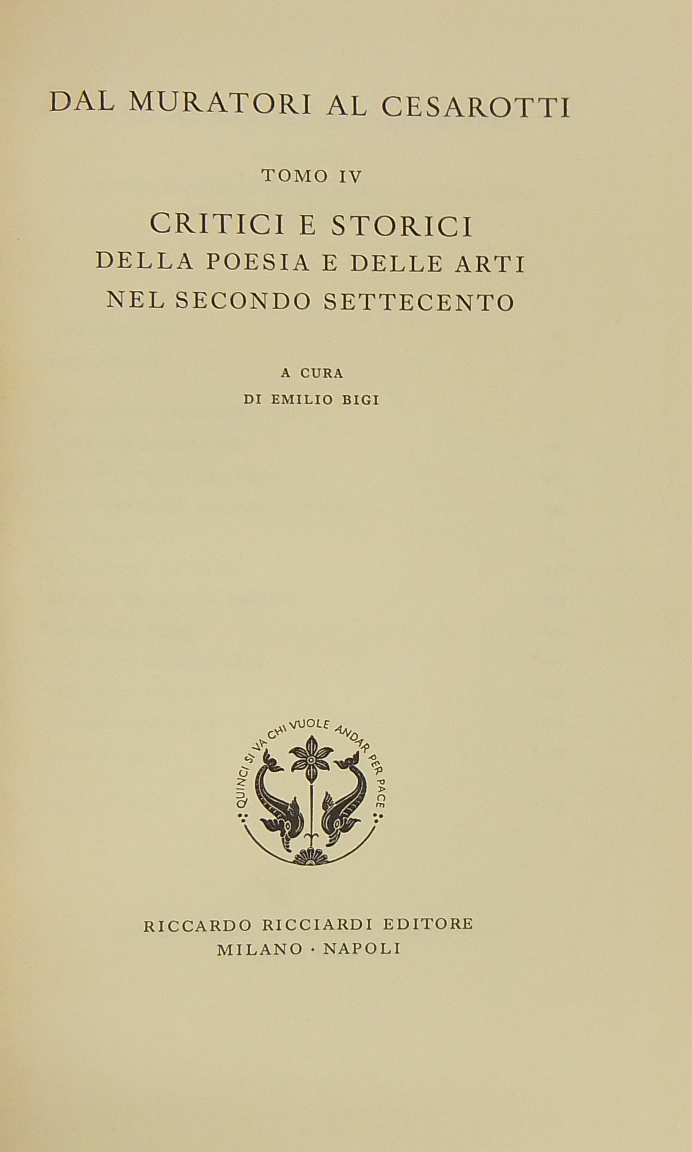 Dal Muratori al Cesarotti. Tomo IV - Critici e sto
