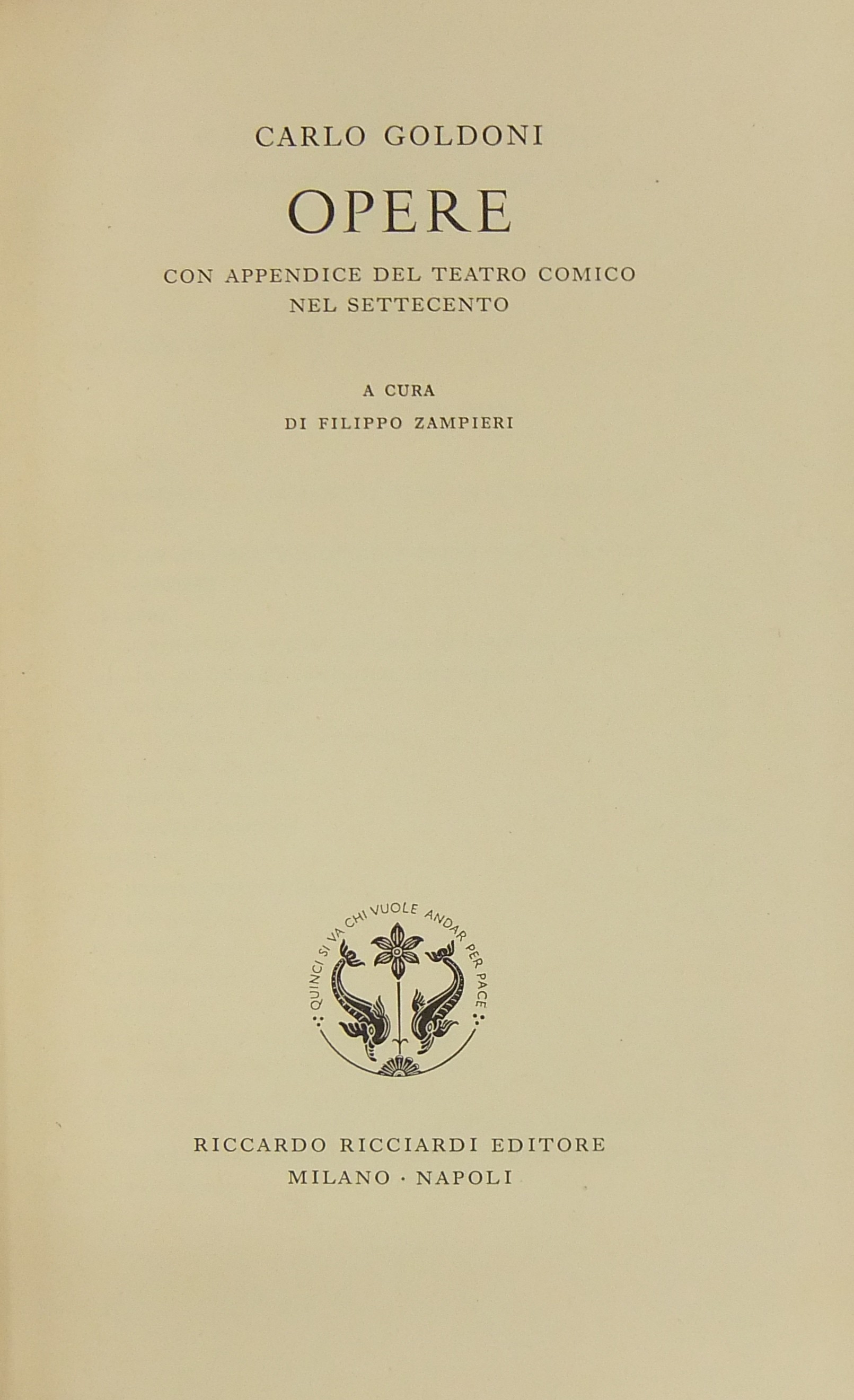 Opere. Con appendice del teatro comico nel settece