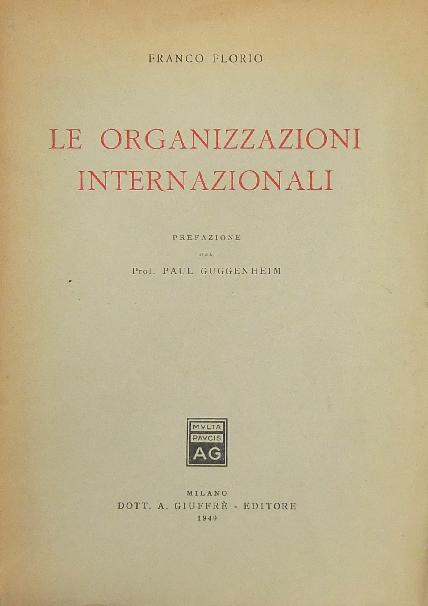 Le organizzazioni internazionali. Prefazione del P