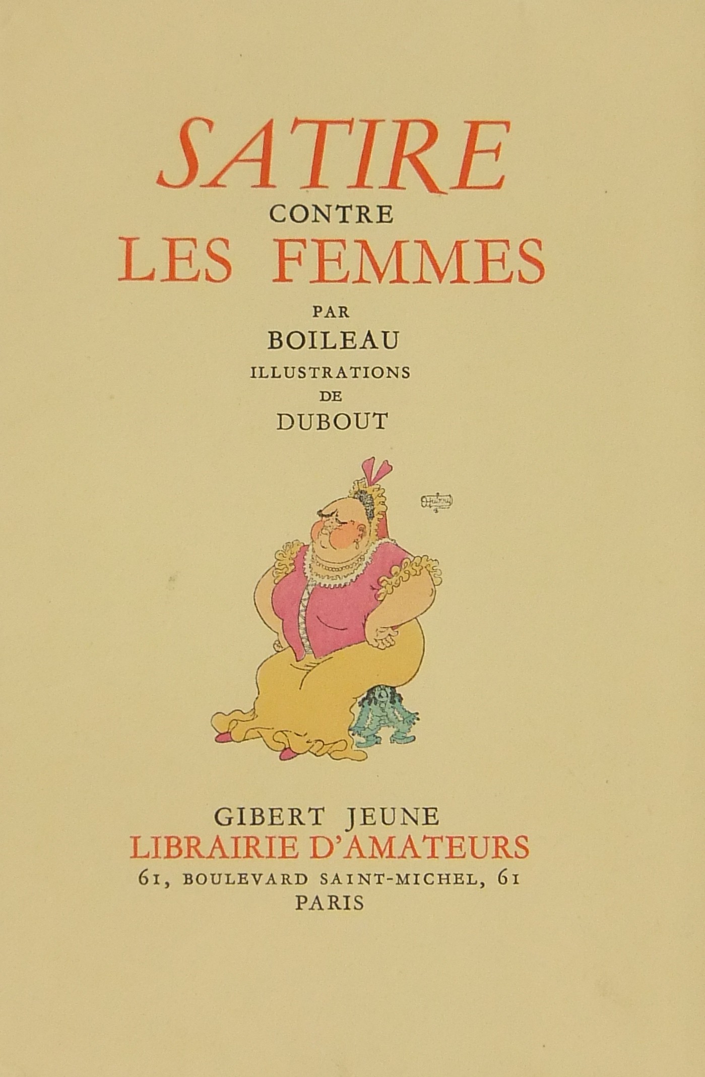 Satire contre les femmes. Illustrations de Dubout