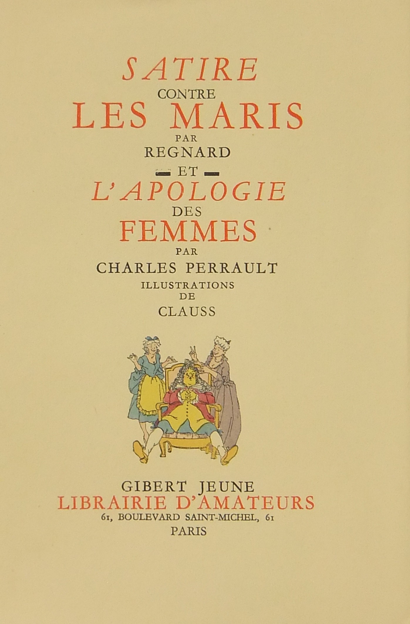 Satire contre les maris et l'apologie des femmes.