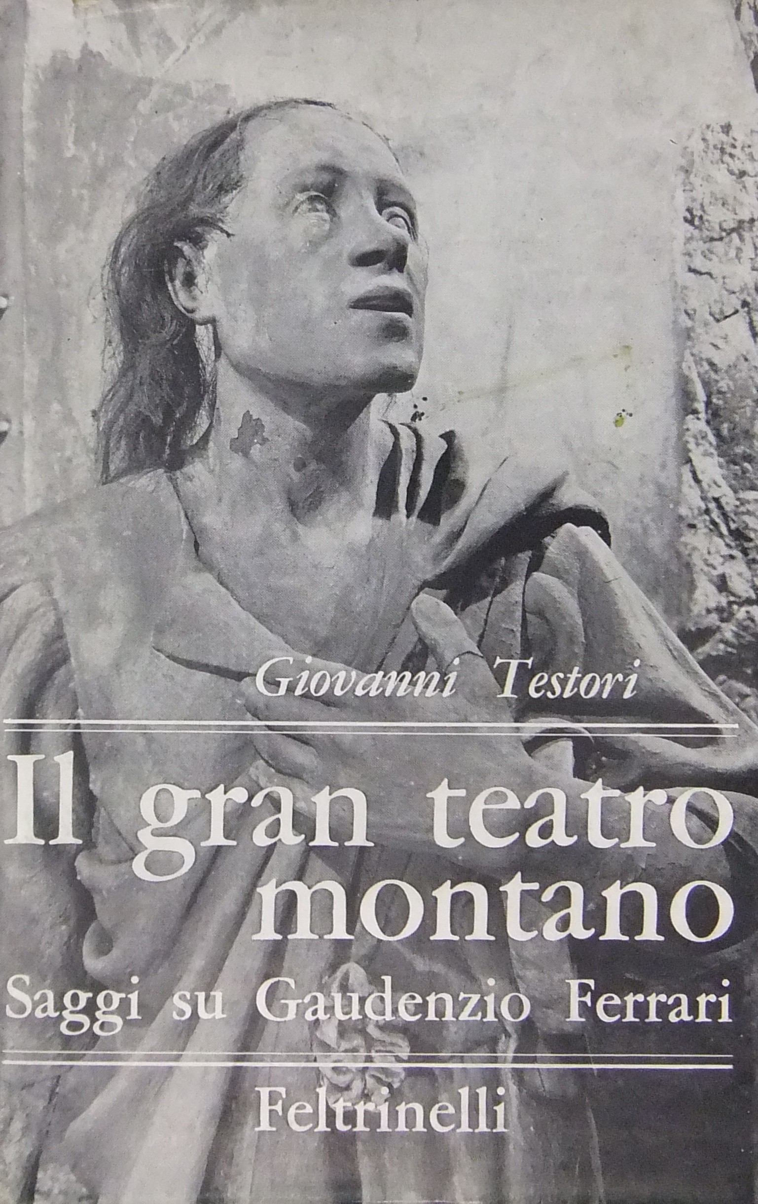 Il gran teatro montano. Saggi su Gaudenzio Ferrari