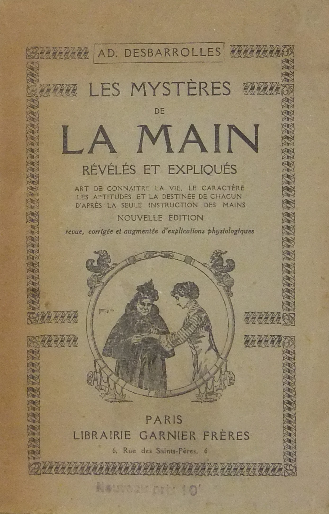 Les mysteres de la main reveles et expliques. Art