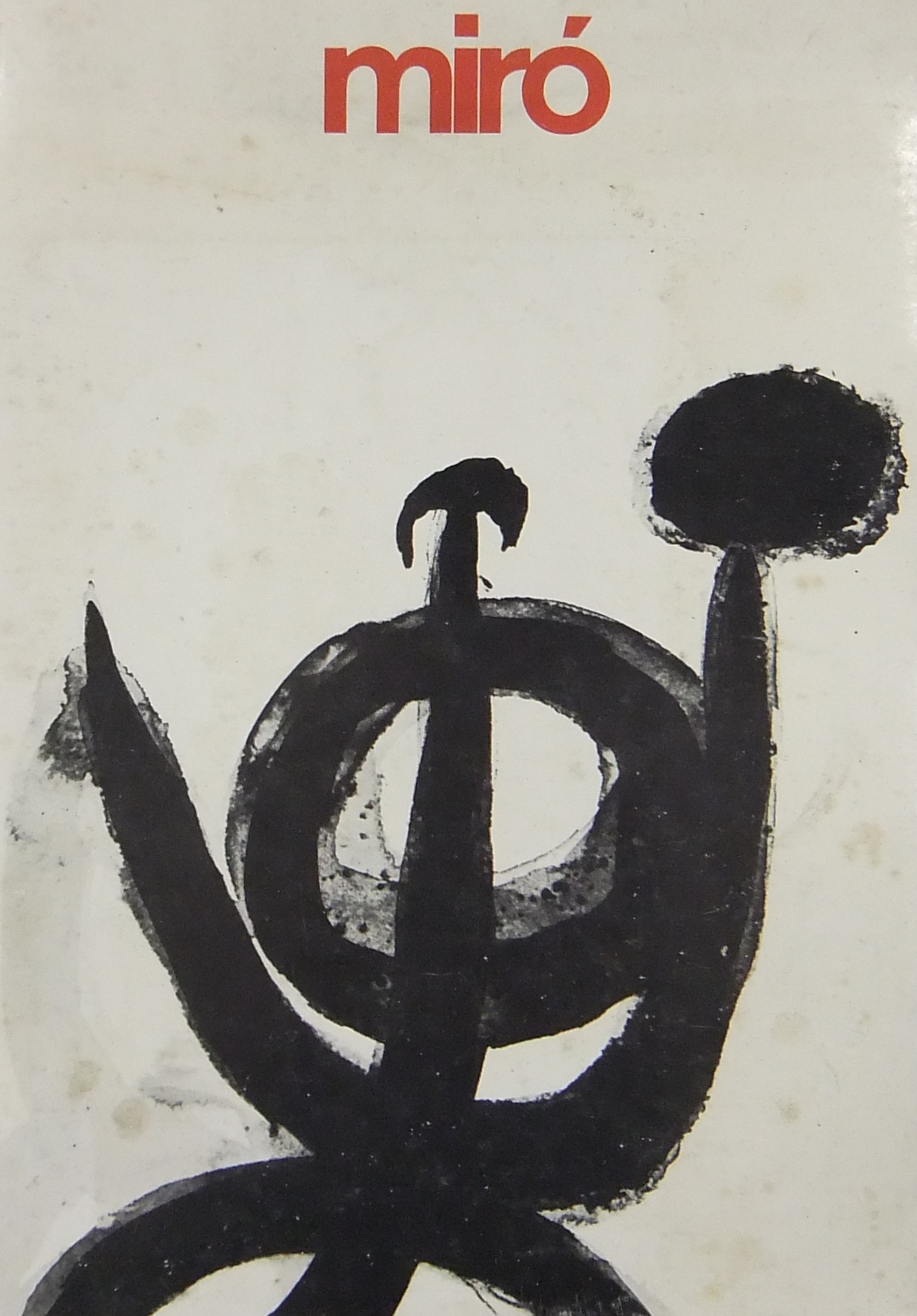 Mirò. Opere 1954-1972. 6 Dicembre 1972 - 25 Gennai