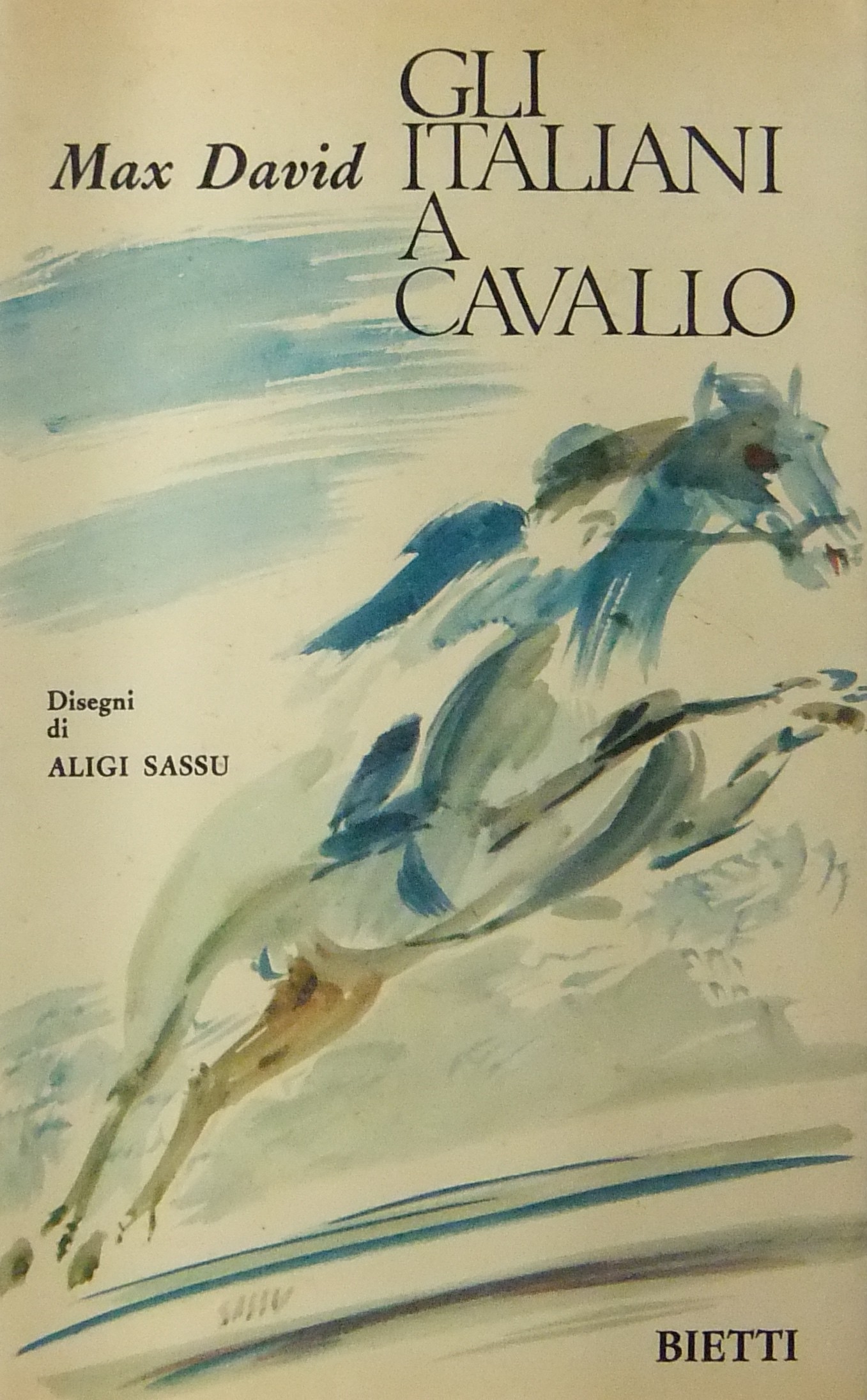 Gli italiani a cavallo. Disegni di Aligi Sassu