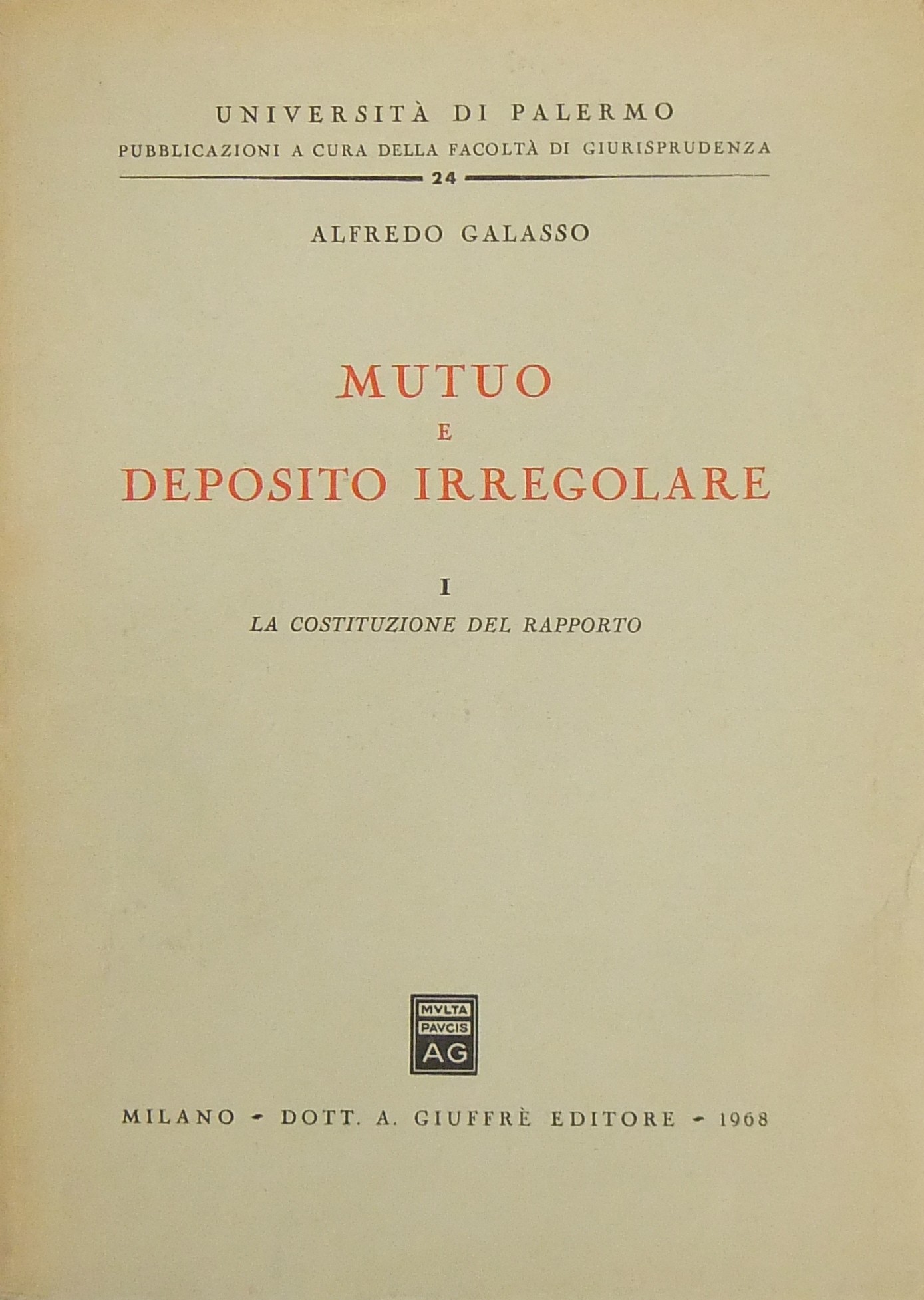 Mutuo e deposito irregolare. Vol. I (unico pubblic