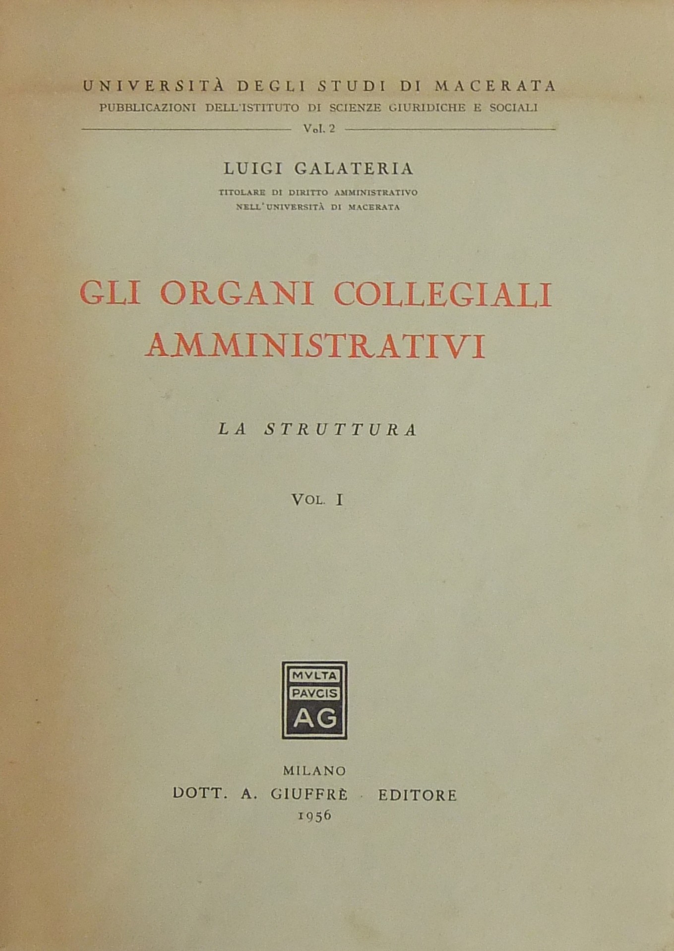 Gli organi collegiali amministrativi.