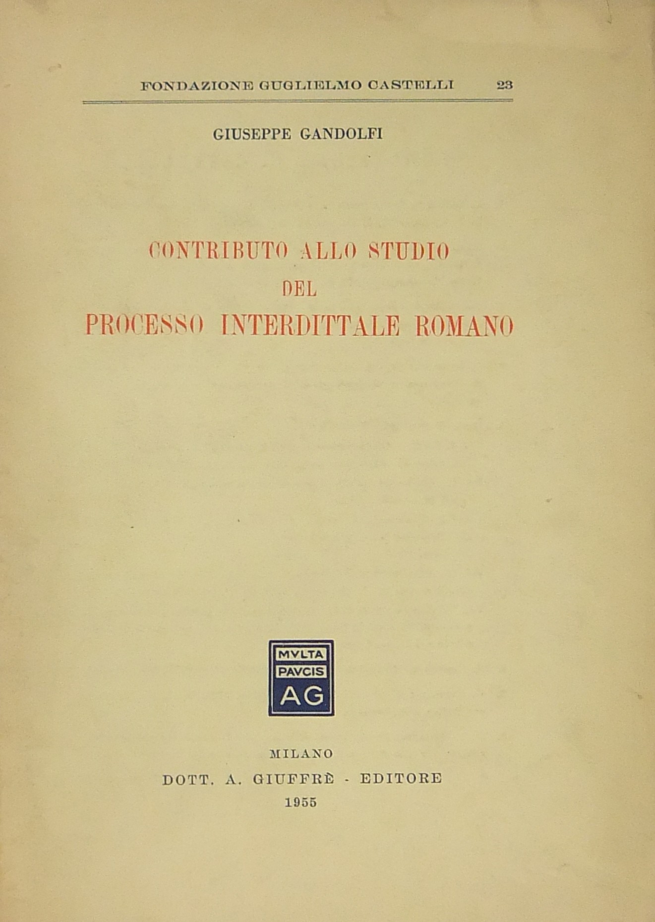 Contributo allo studio del processo interdittale romano