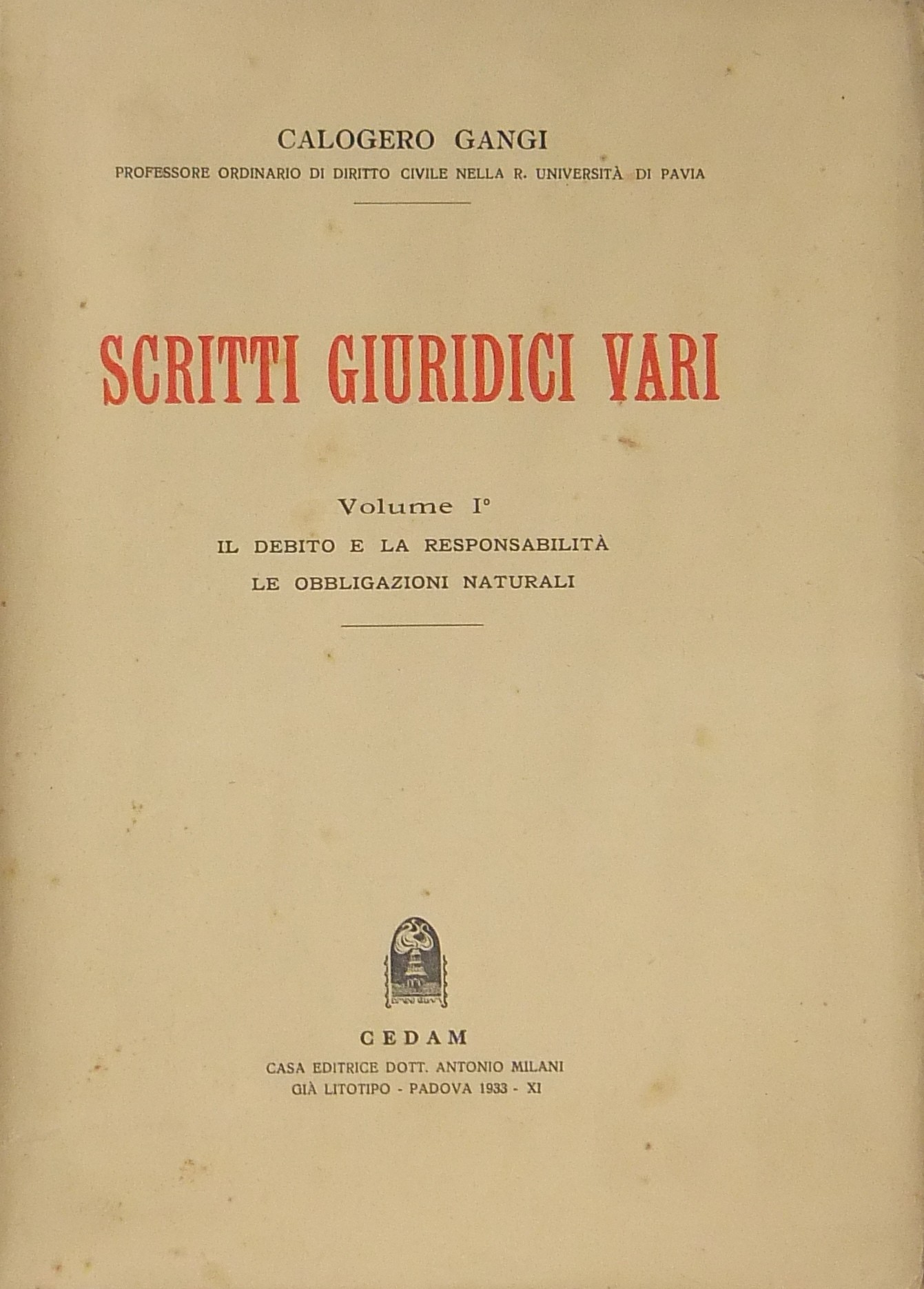 Scritti giuridici vari. Vol. I (unico pubblicato)