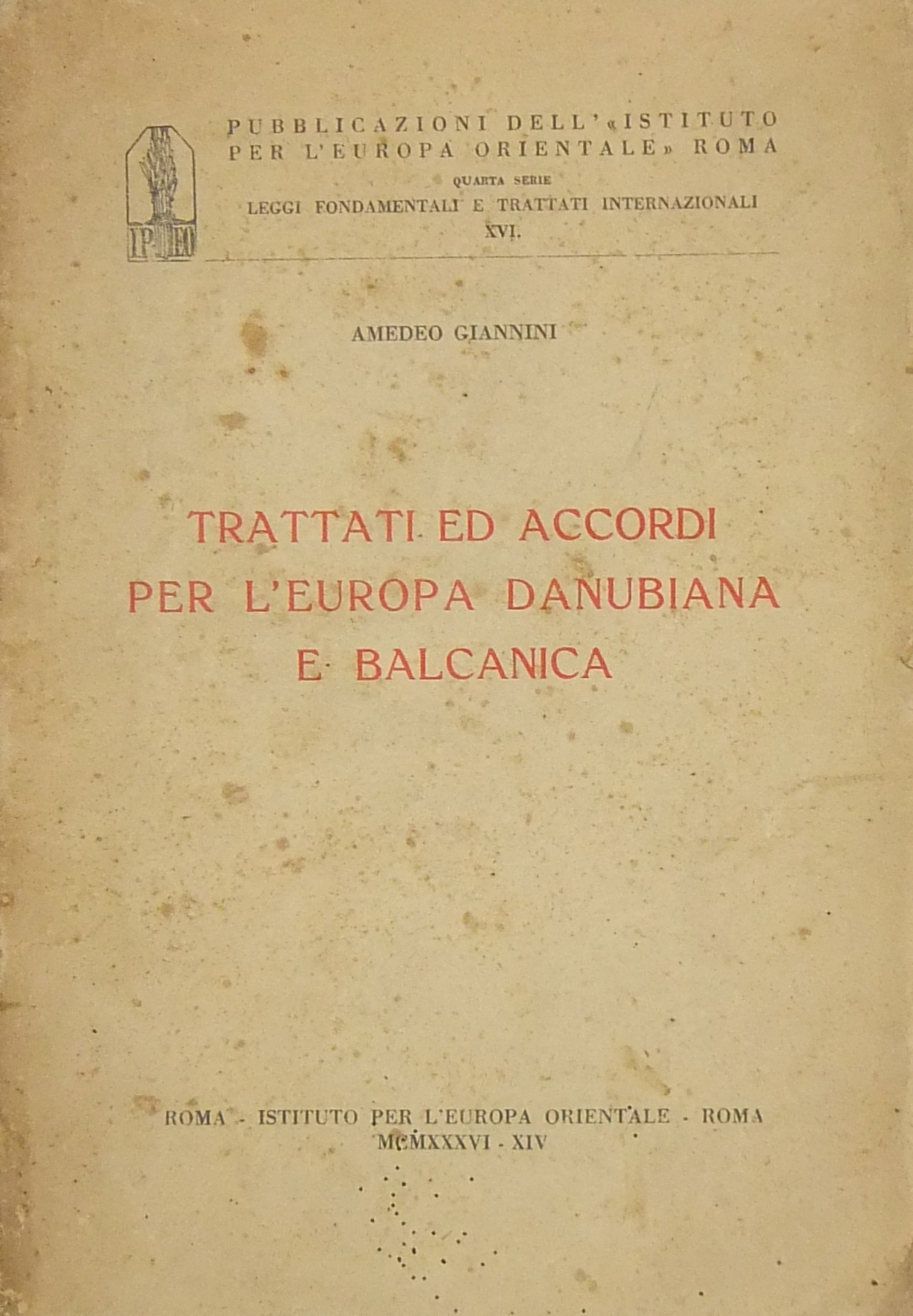 Trattati ed accordi per l'Europa danubiana e balcanica