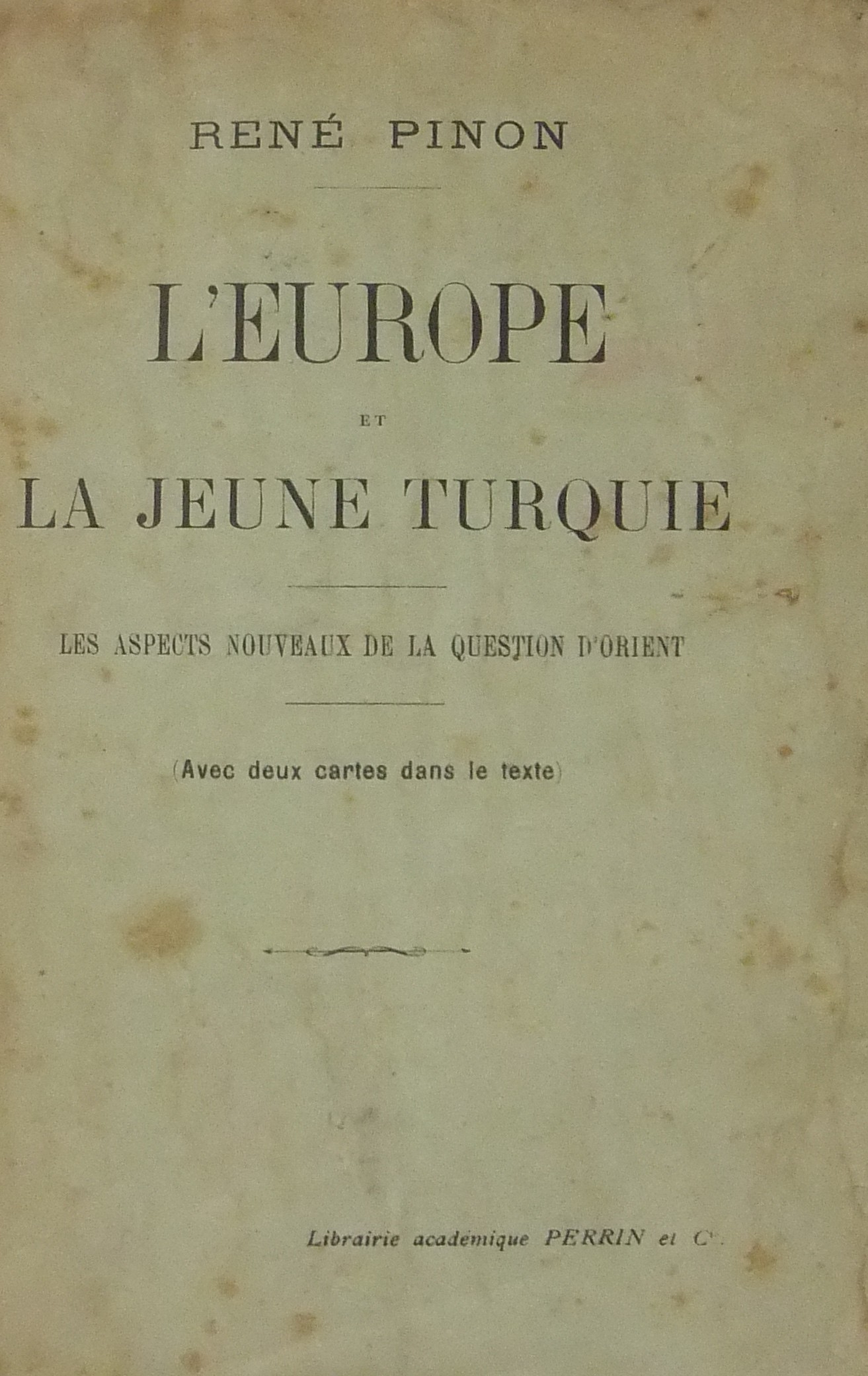 L'Europe et la jeune Turquie. Les aspects nouveaux