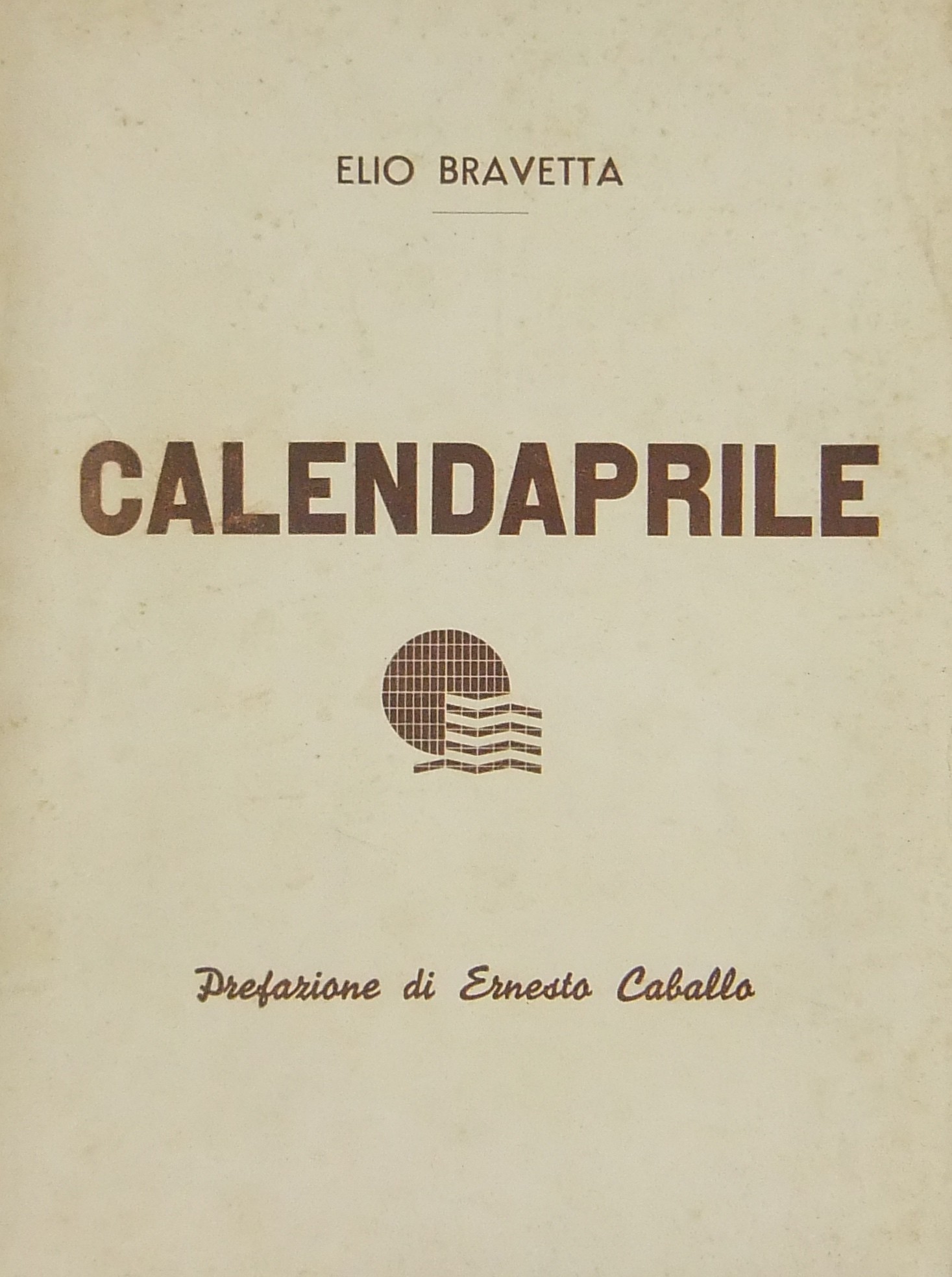 Calendaprile. Prefazione di Ernesto Caballo.