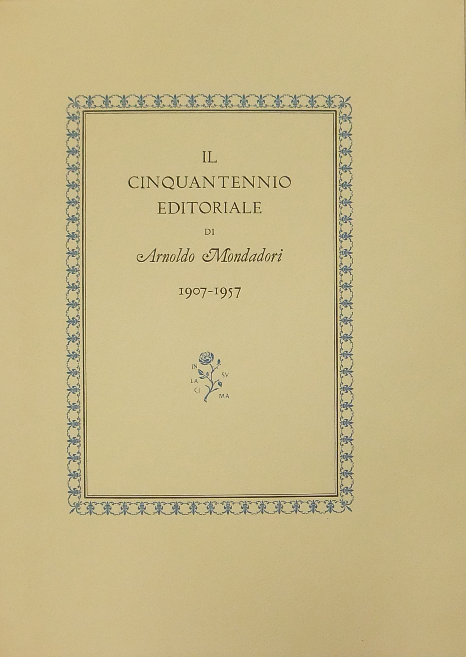 Il cinquantennio editoriale di Arnoldo Mondadori 1