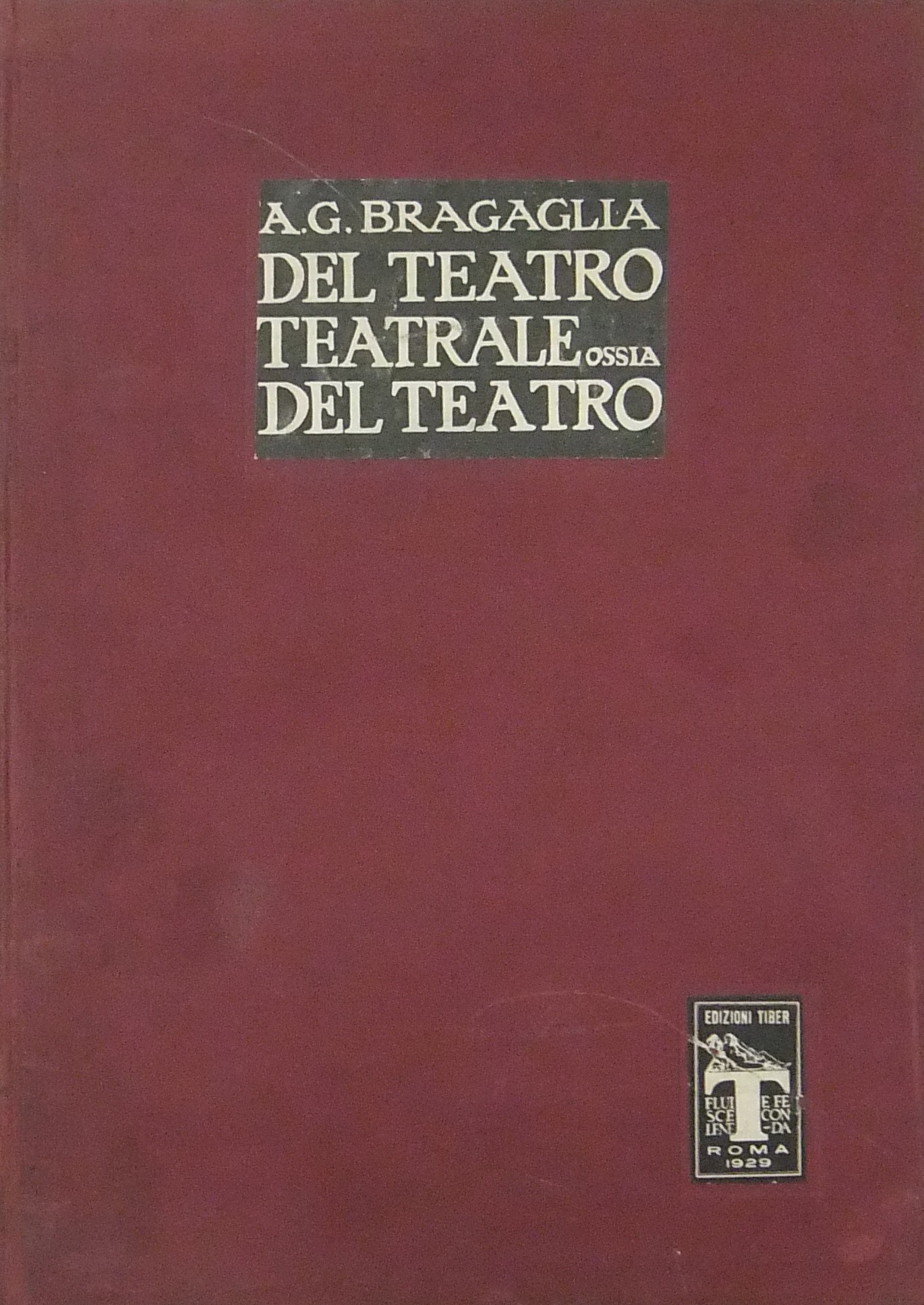 Del teatro teatrale ossia del teatro. Con 200 ripr