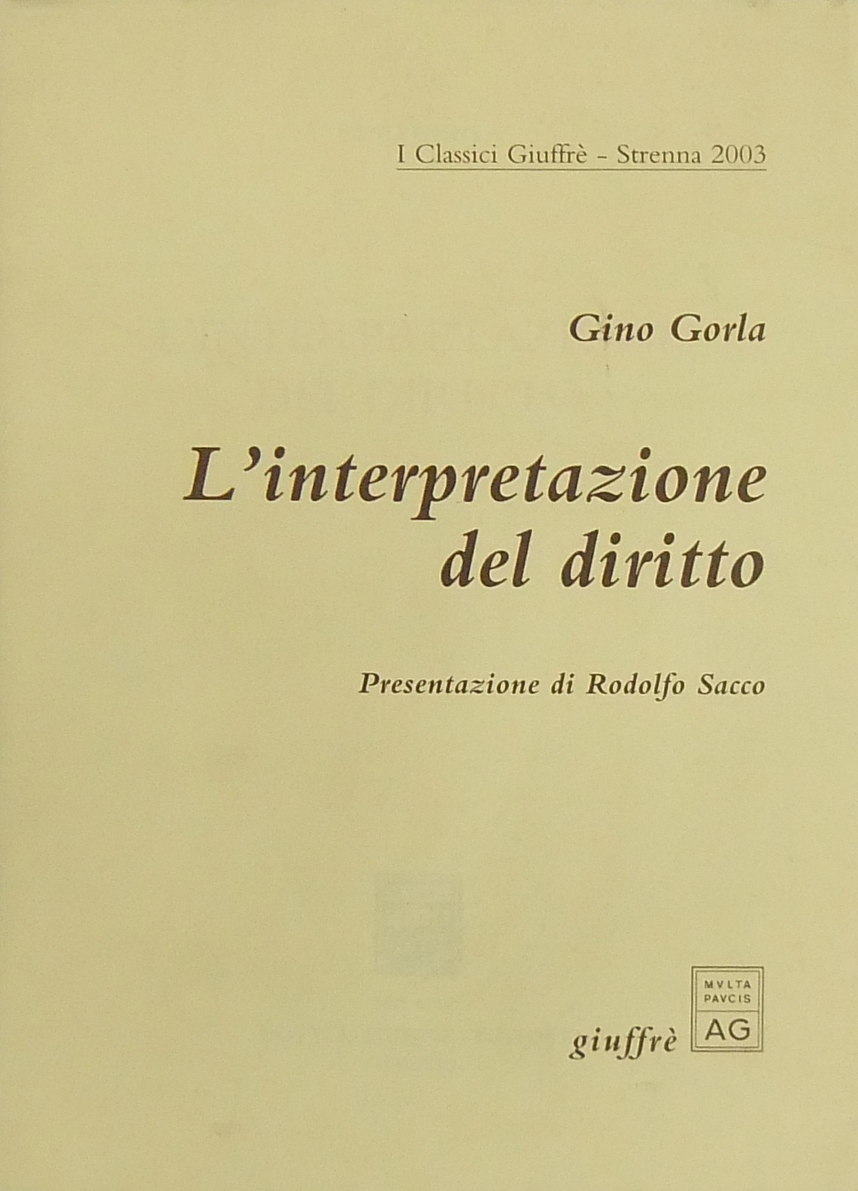 L'interpretazione del diritto. Presentazione di Ro