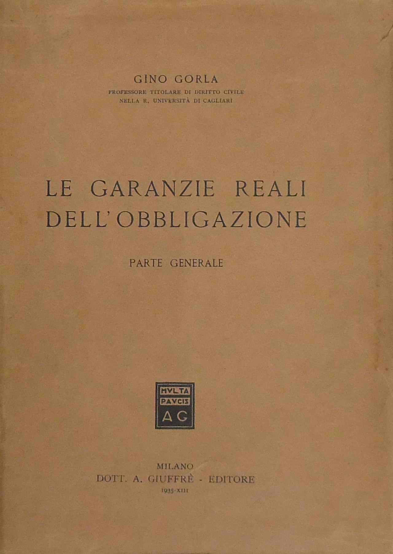 Le garanzie reali dell'obbligazione. Parte general